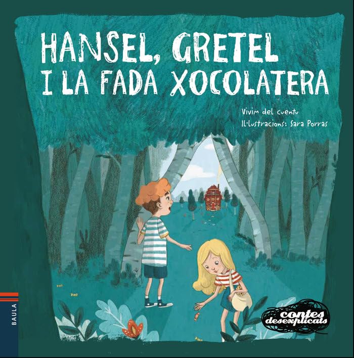 Hansel, Gretel i la fada xocolatera (Contes Desexplicats, Band 10) Social Sciences