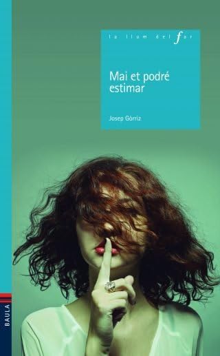 Mai no et podré estimar (La Llum del Far, Band 86) Social Sciences