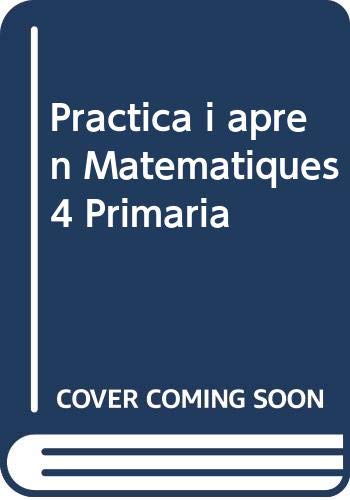 Practica i aprèn Matemàtiques 4 Primària book