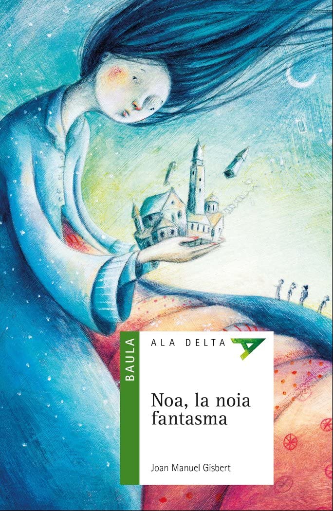 Noa, la noia fantasma (Ala Delta Sèrie Verda, Band 52) Novels & Short Stories