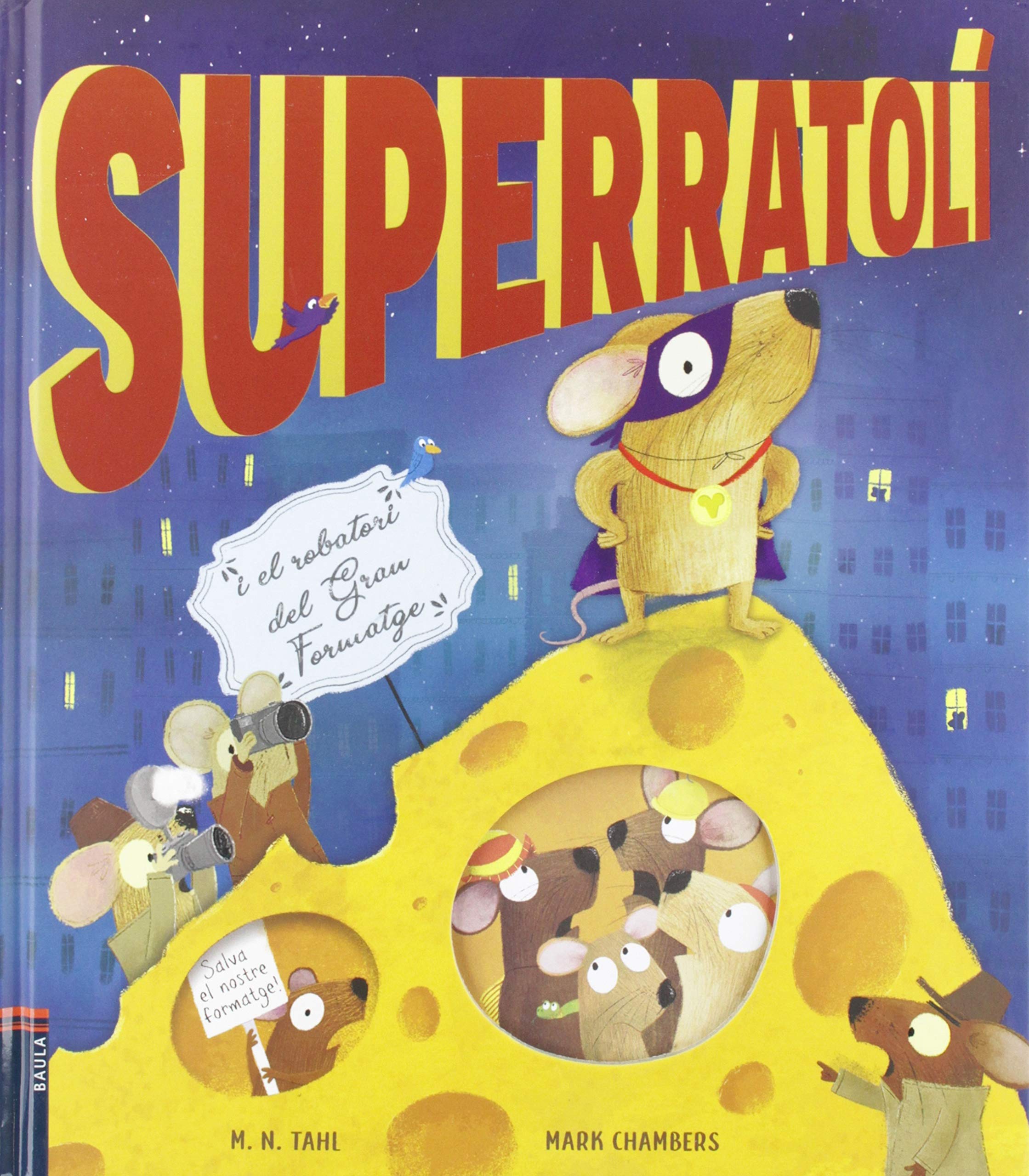 Superratolí i el robatori del Gran Formatge book