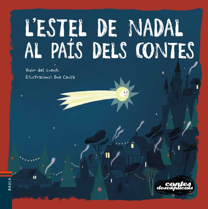 L'estel de Nadal al país dels contes (Contes Desexplicats, Band 18) Novels & Short Stories