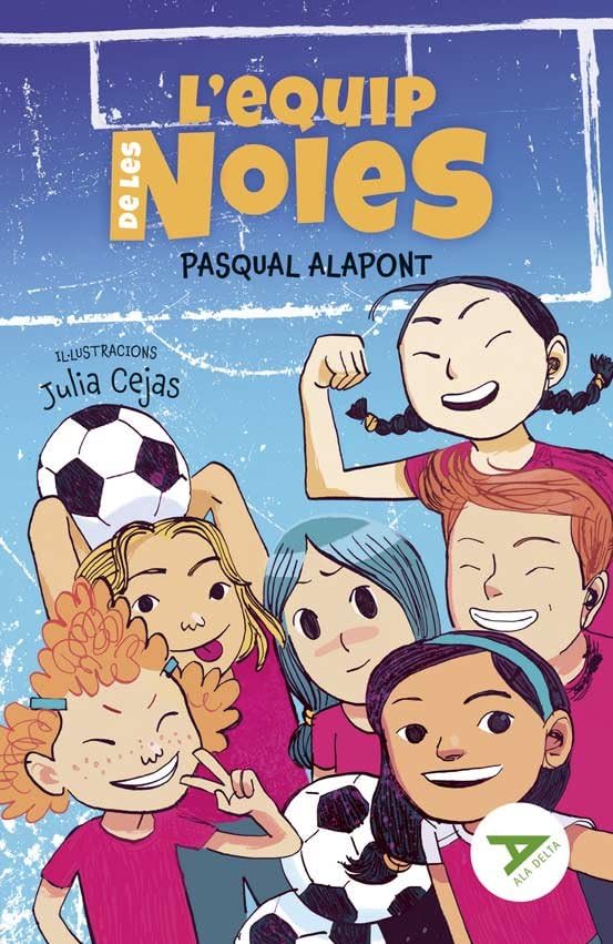L'equip de les noies (Ala Delta Sèrie Verda, Band 56) Leisure & Fun