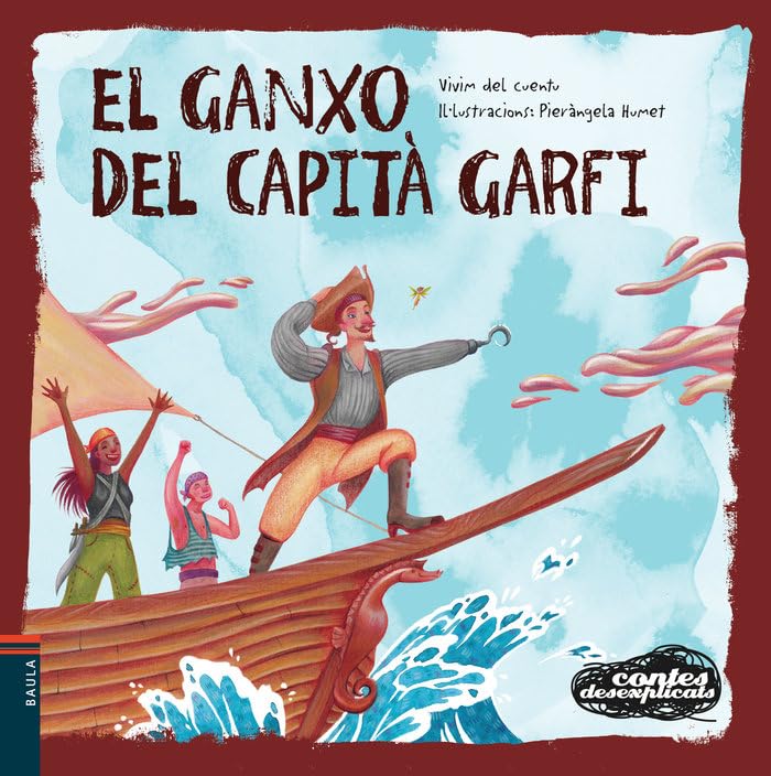 El ganxo del Capità Garfi (Contes Desexplicats, Band 22) Non-fiction books for kids