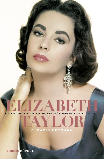 Elizabeth Taylor. La biografía de la mujer más hermosa del mundo book