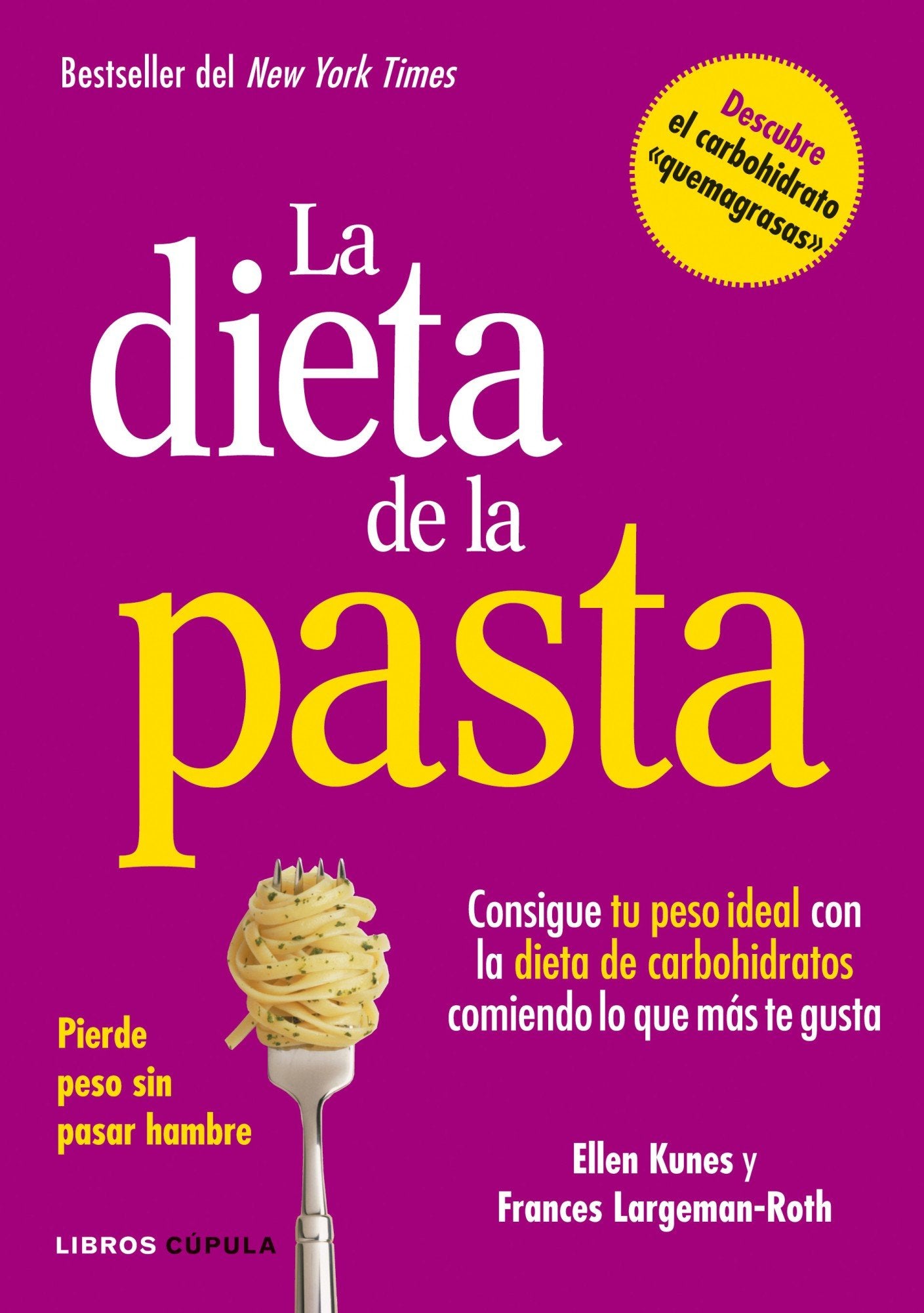 La dieta de la pasta: Consigue tu peso ideal comiendo lo que más te gusta (Salud) Health, Nutrition & Fitness