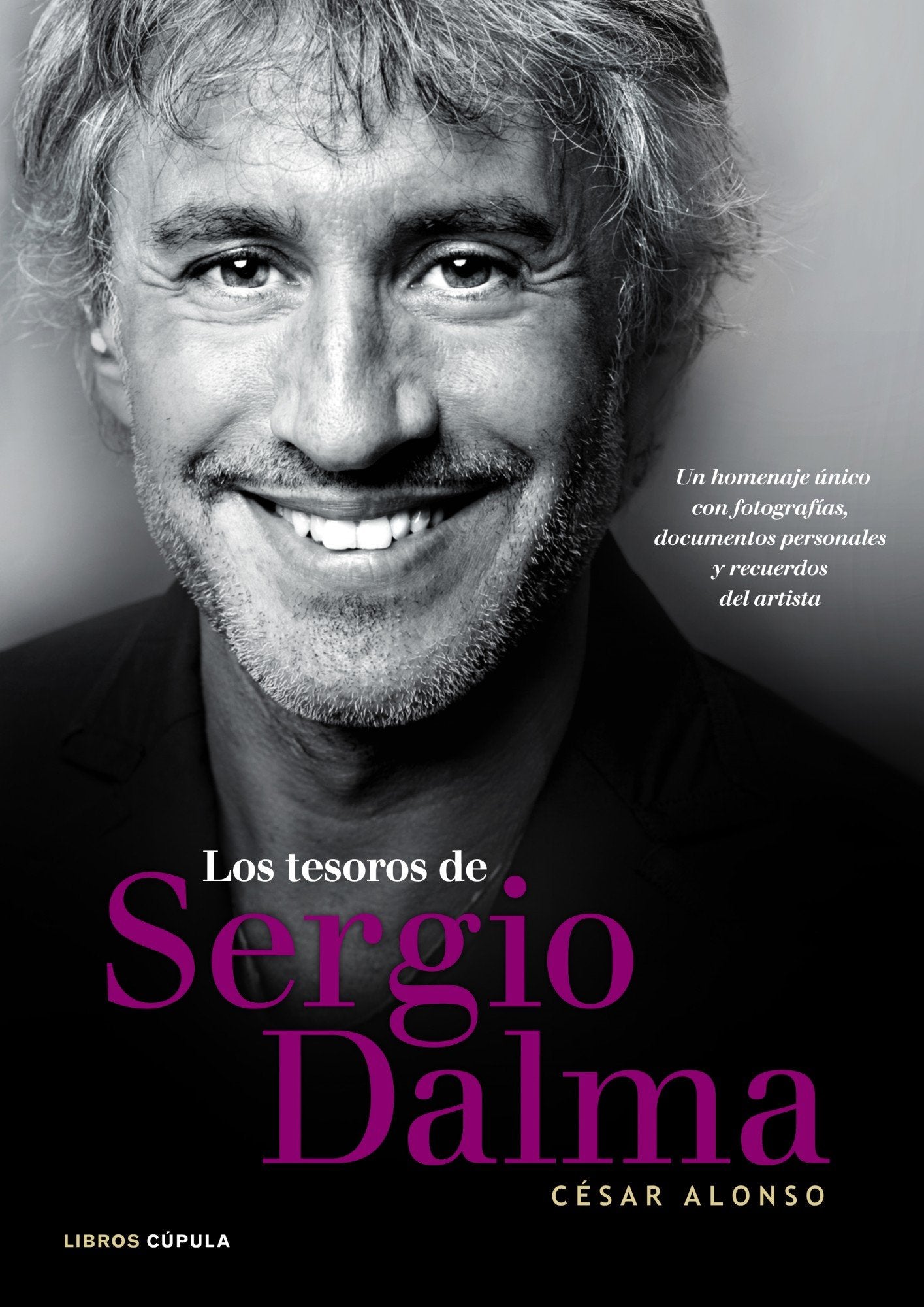 Los tesoros de Sergio Dalma : un homenaje único con fotografías, documentos personales y recuerdos del artista (Música) Social Sciences