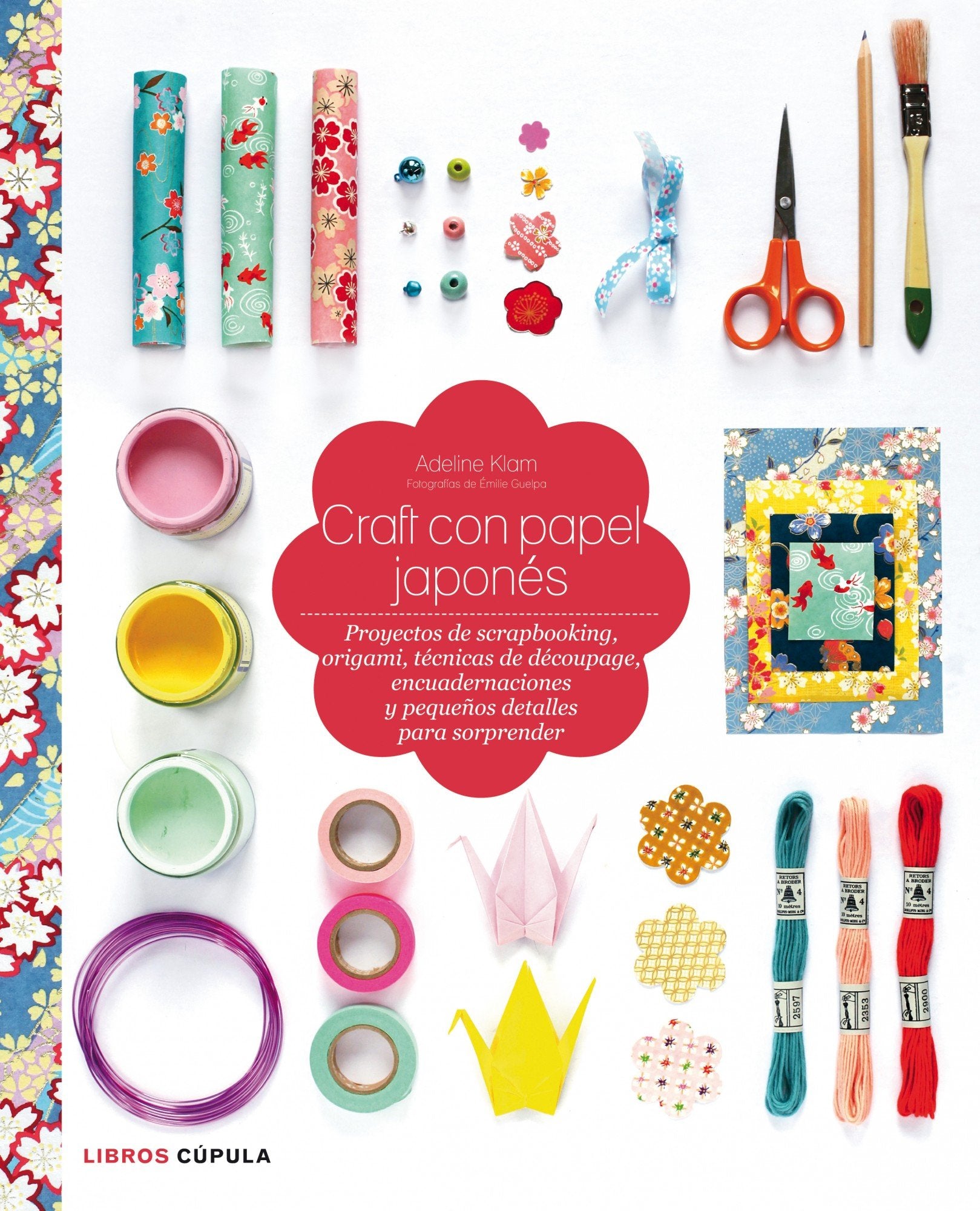 Craft con papel japonés: Proyectos de scrapbooking, origami, técnicas de découpage, encuadernaciones y pequeños detalles para sorprender book