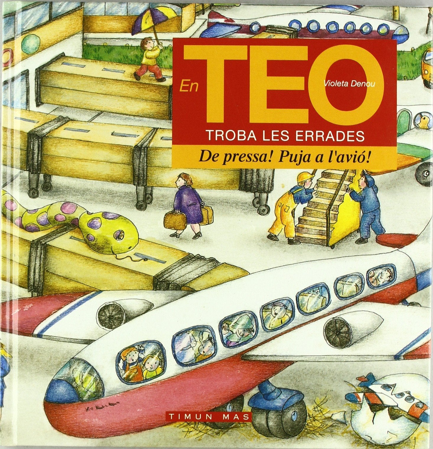 TEO ERRADES: DEPRESA PUJA A L'AVIO (EN TEO OBSERVA I ES DIVERTEIX.) Reference Books