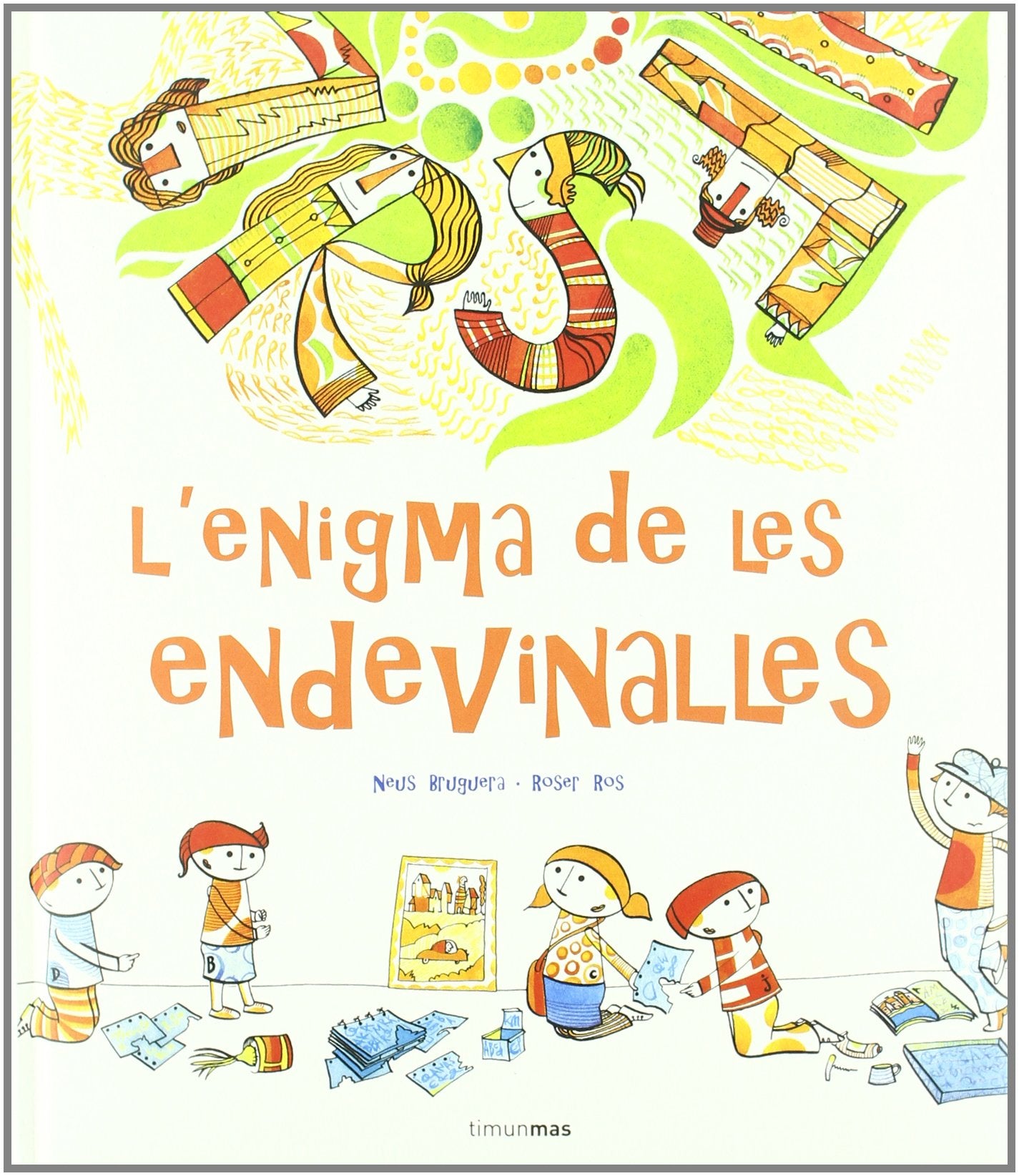 L'enigma de les endevinalles (AL PEU DE LA LLETRA) Novels & Short Stories