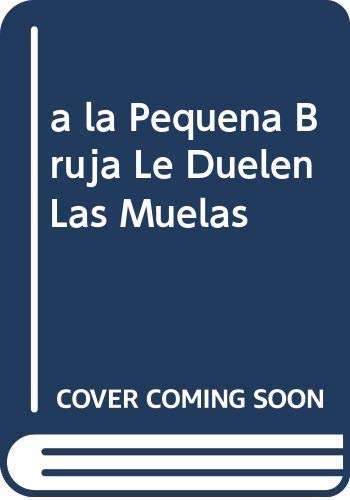 A la pequeña bruja le duelen las muelas Books