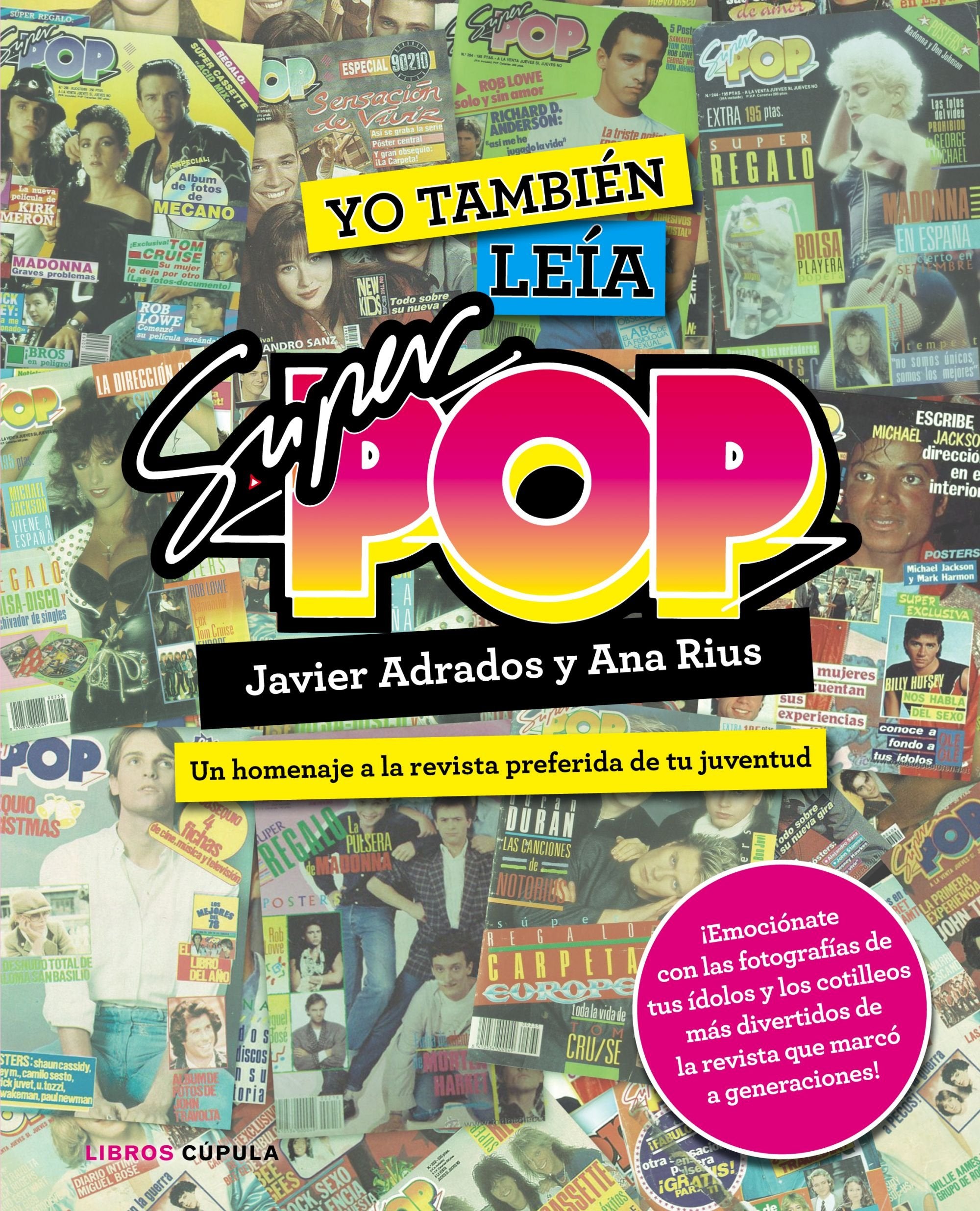Yo también leía Súper Pop: Un homenaje a la revista preferida de tu juventud book