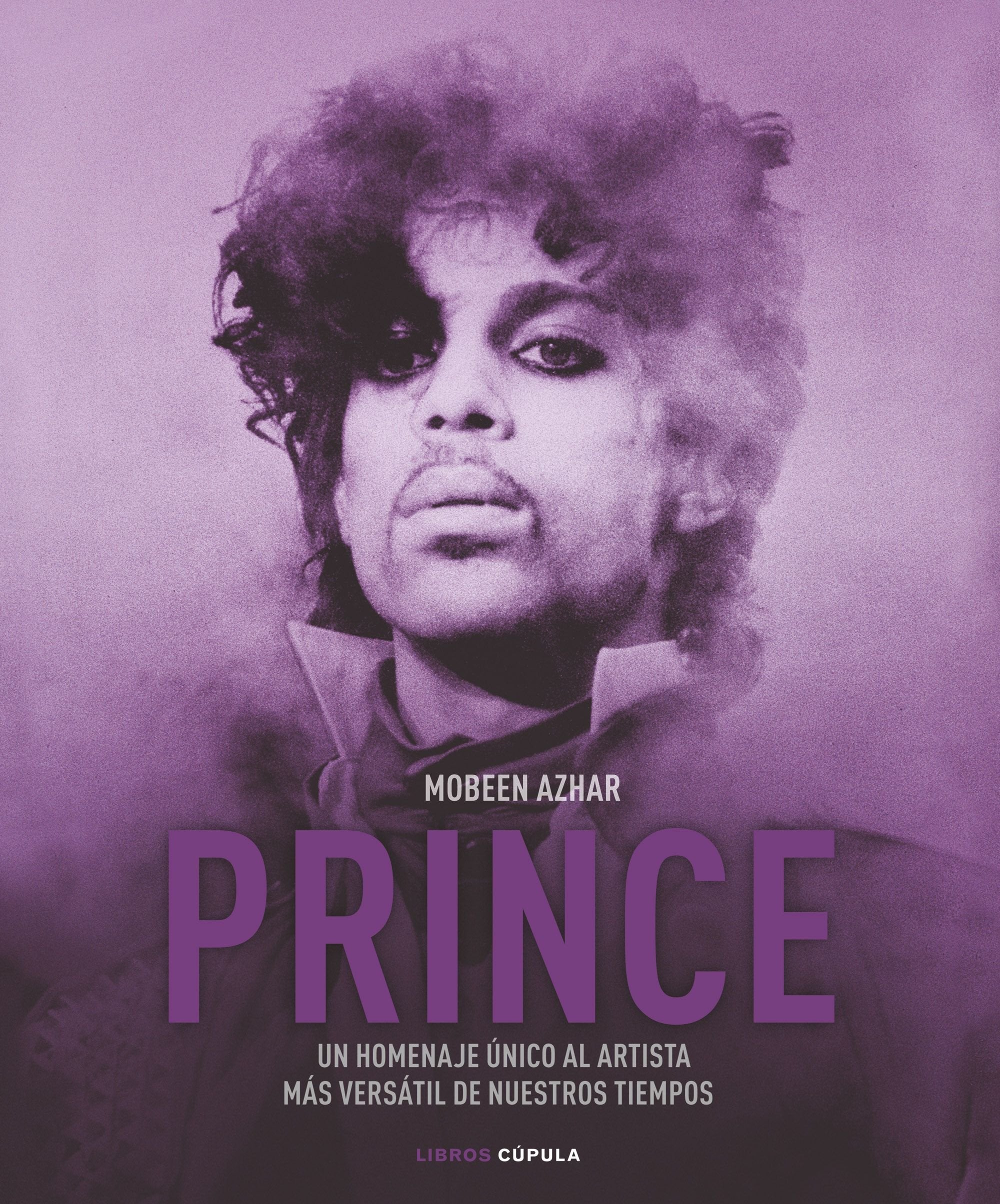 Prince: Un homenaje único al artista más versátil de nuestros tiempos book