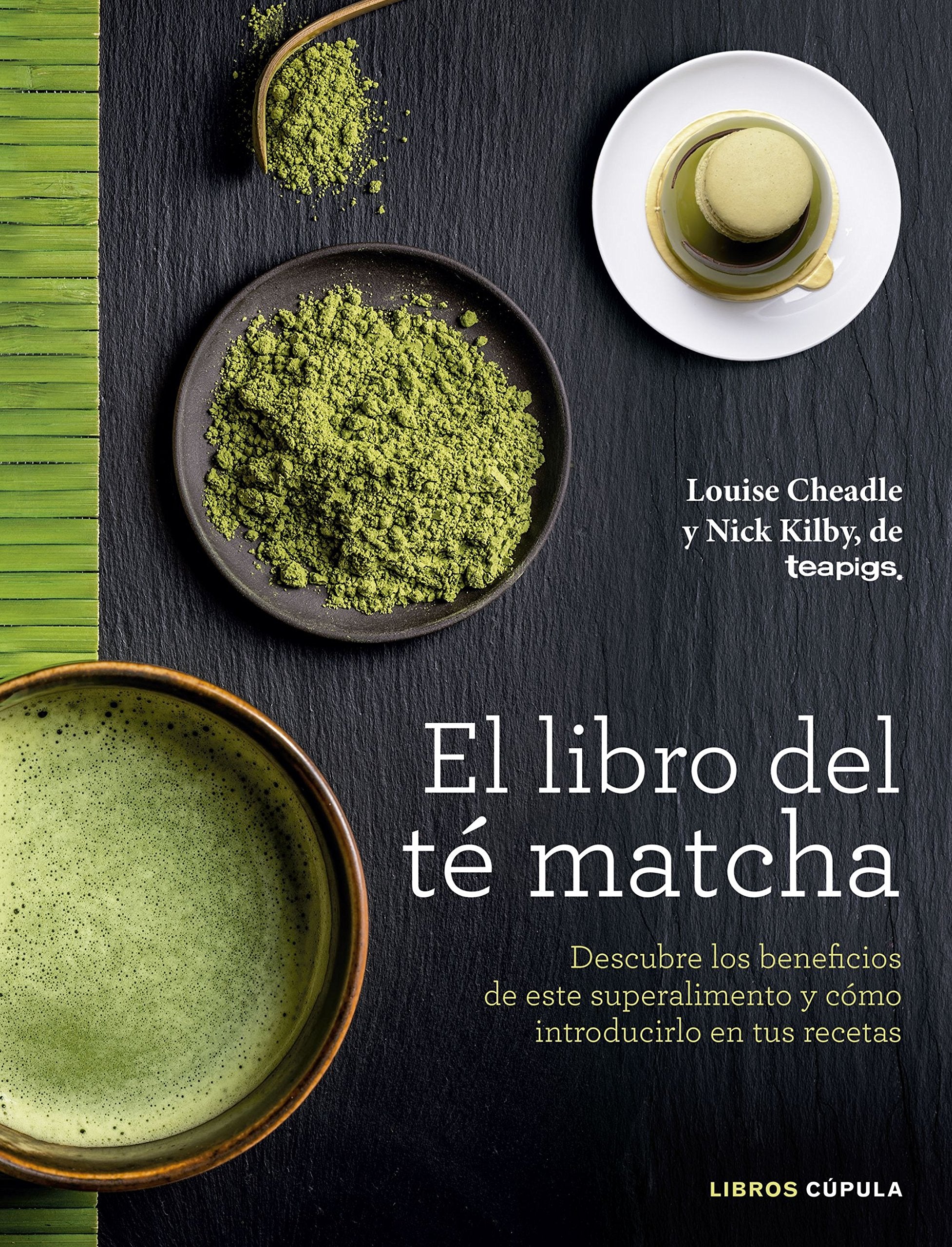 El libro del té matcha: Descubre los beneficios de este superalimento y cómo introducirlo en tus recetas book