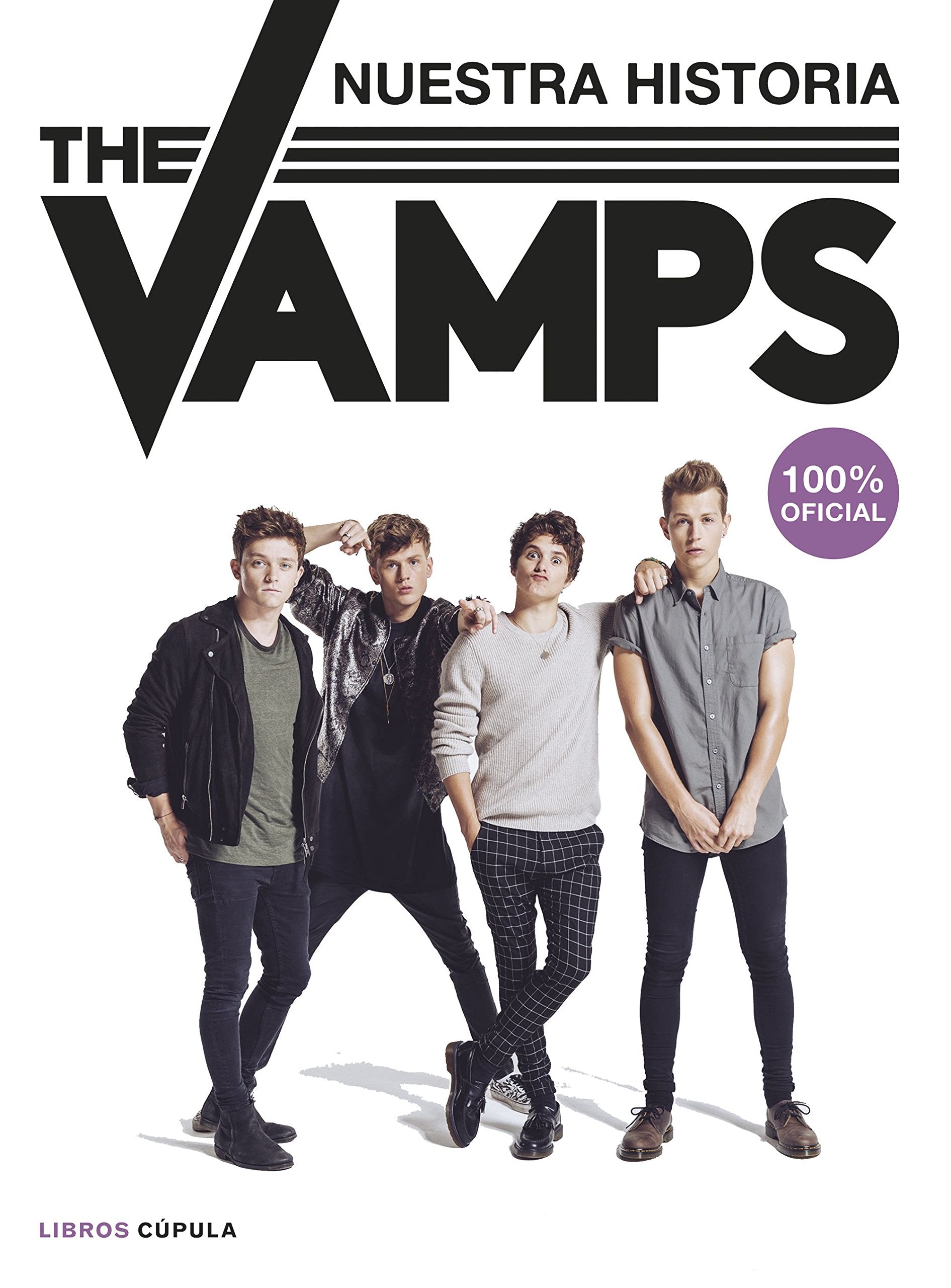 The Vamps: Nuestra historia. 100% oficial (Música) Social Sciences