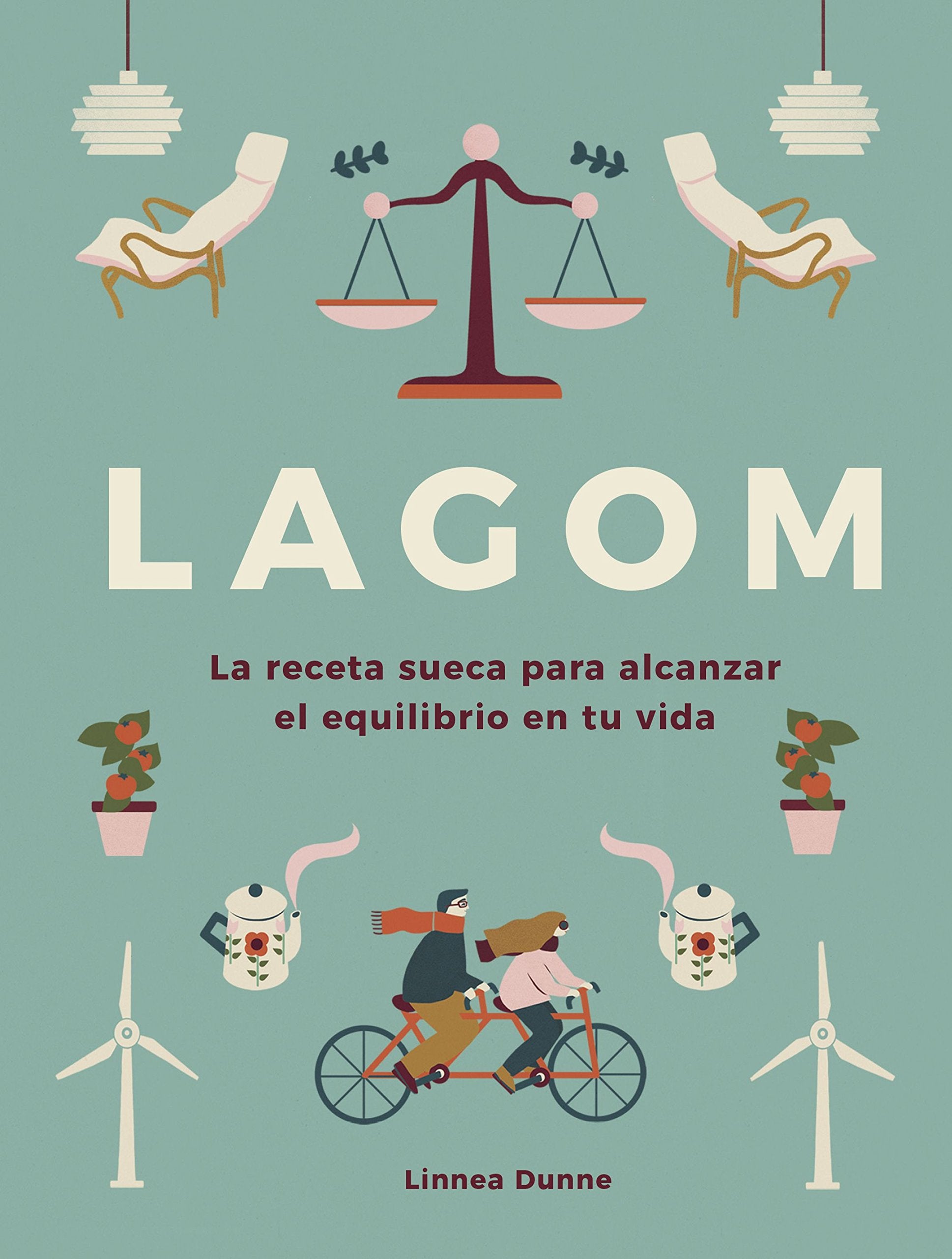 Lagom: La receta sueca para alcanzar el equilibrio en tu vida (Hobbies) Books