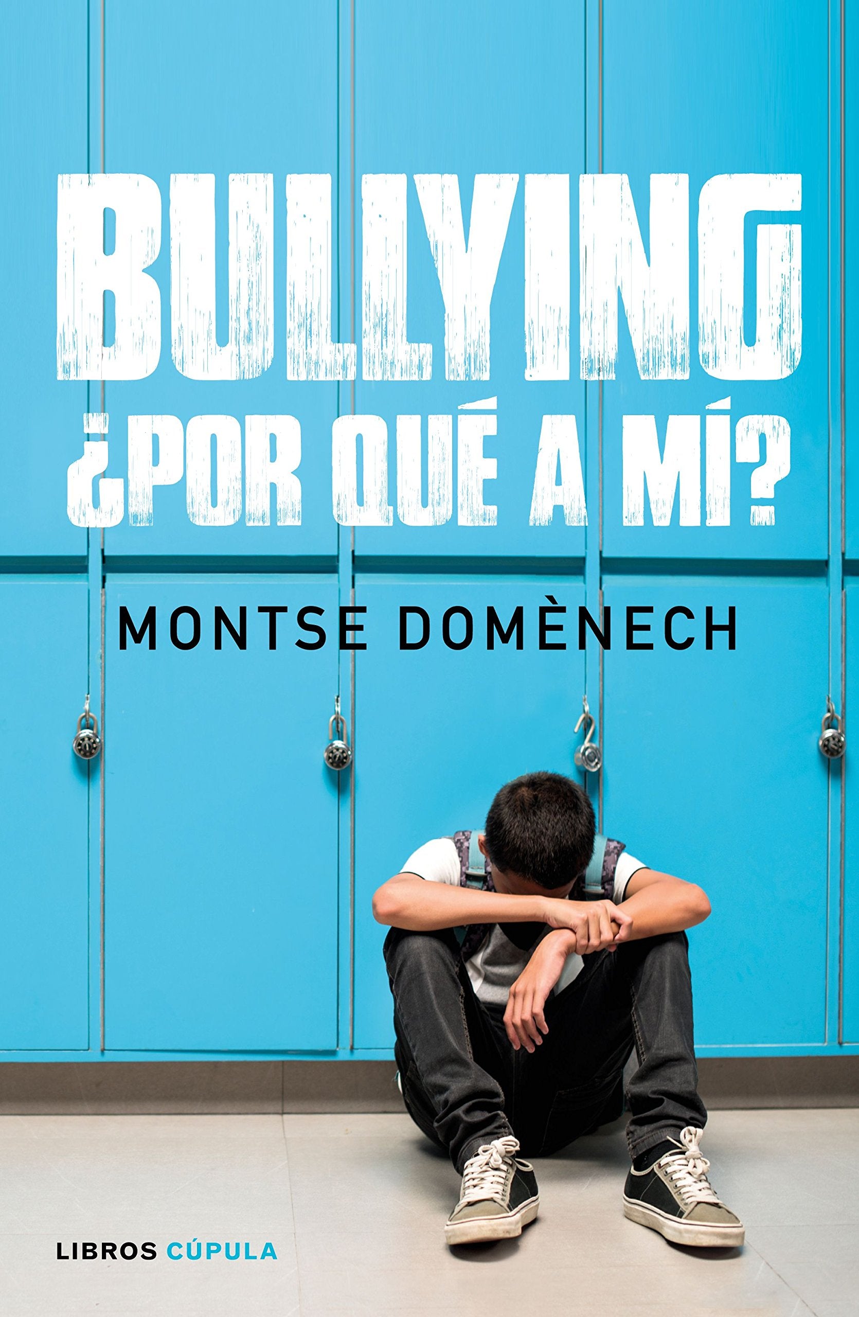 Bullying: ¿por qué a mí? (Padres e hijos) Learning & Reference