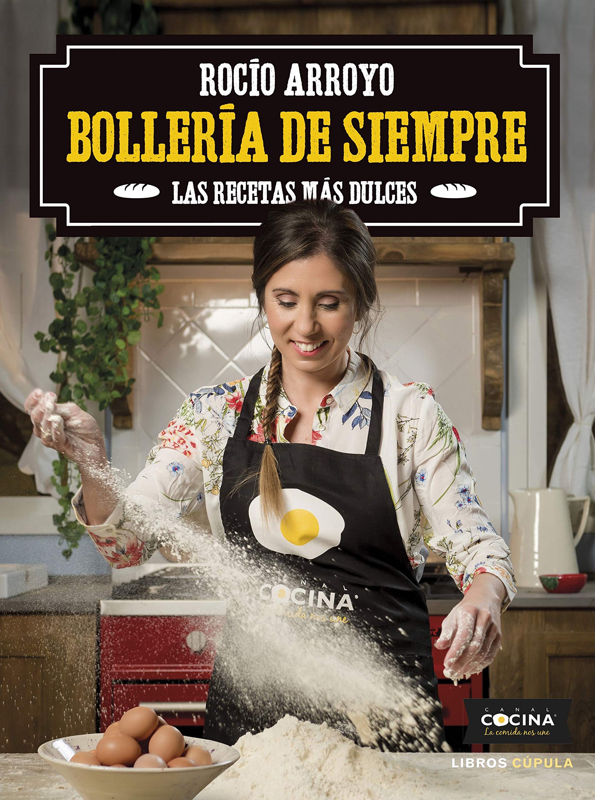 Bollería de siempre: Las recetas más dulces book