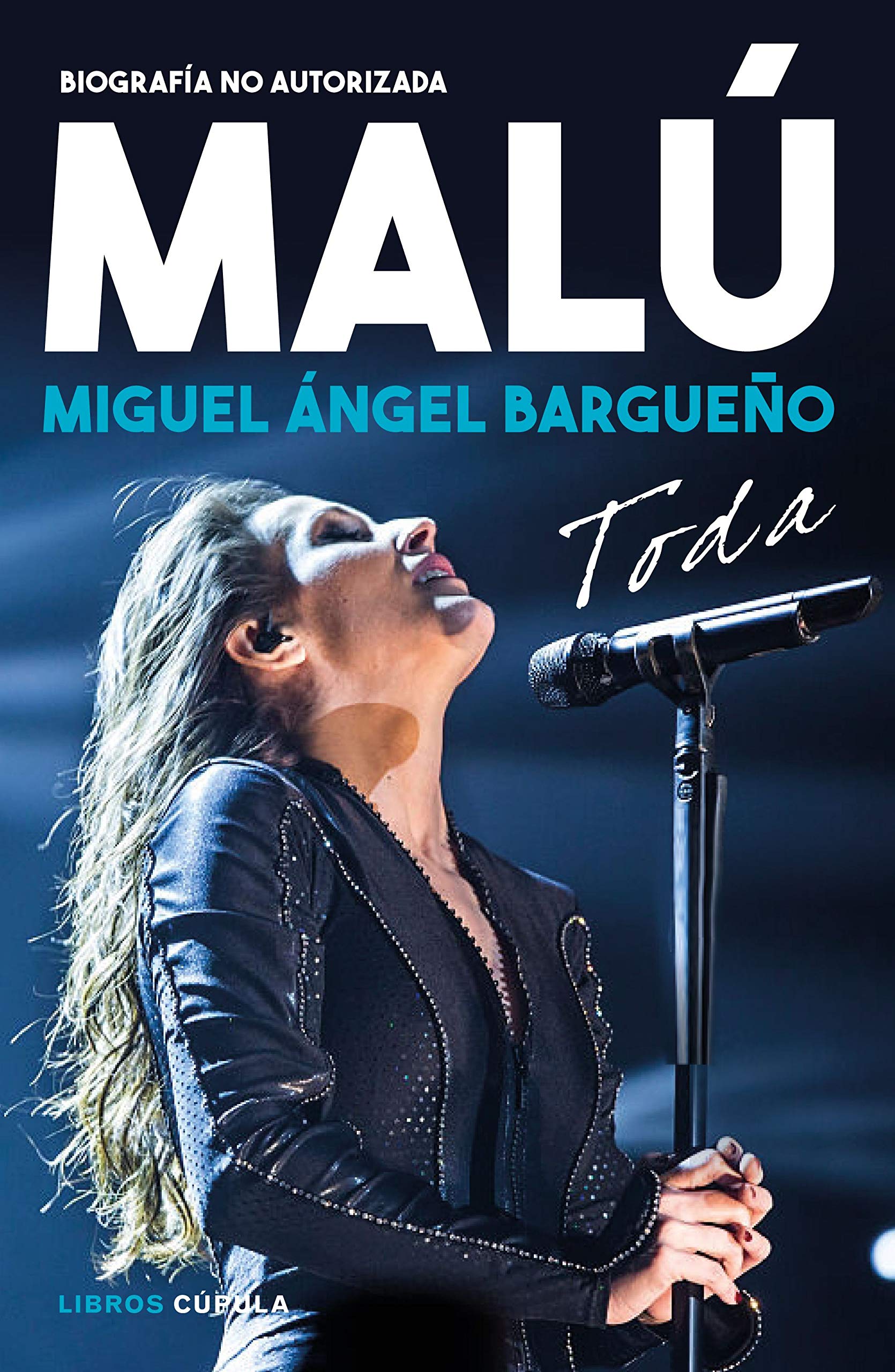 Malú. Toda: Biografía no autorizada (Música) Art & Literature