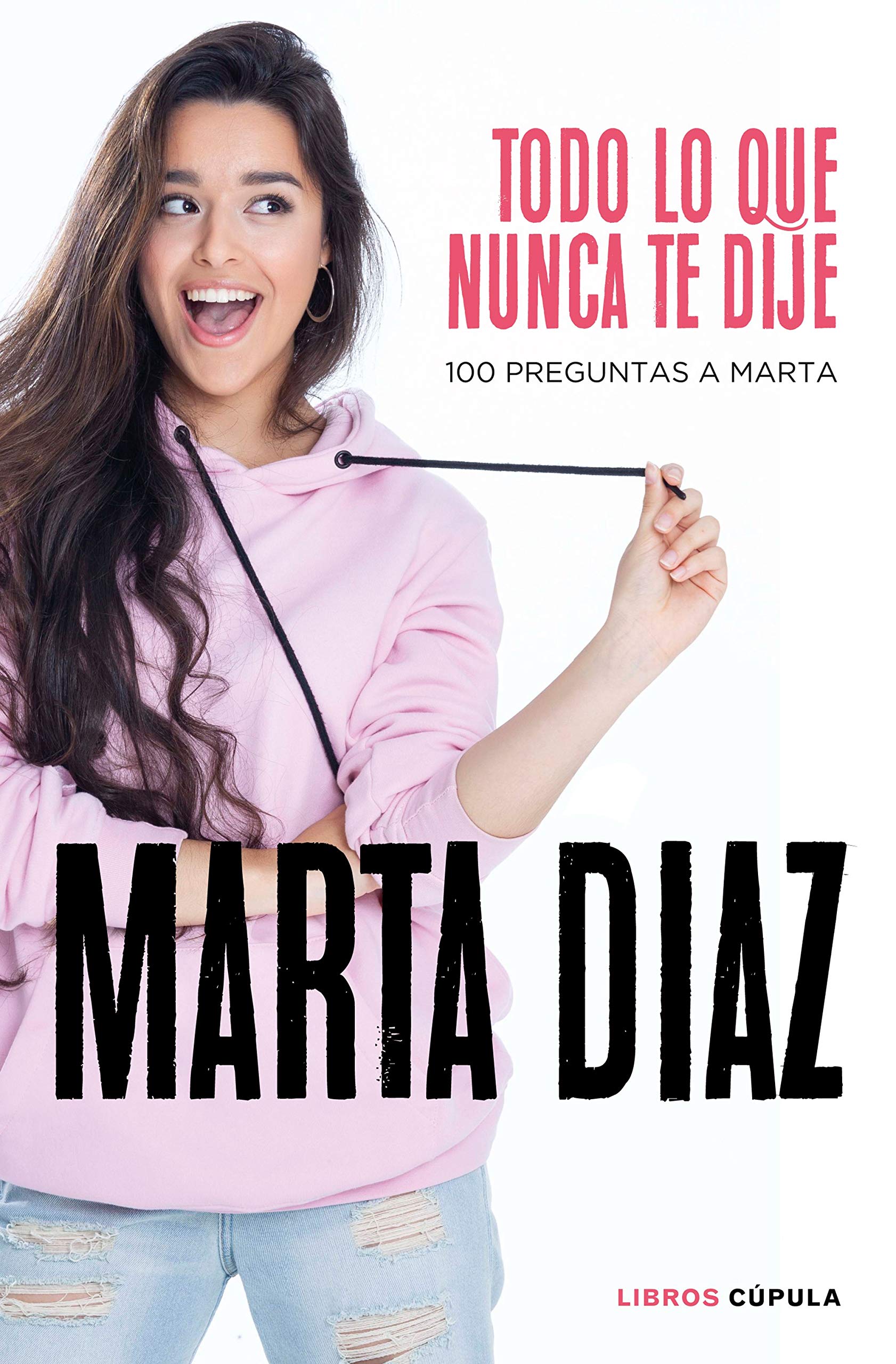 Todo lo que nunca te dije: 100 preguntas a Marta (Hobbies) Young adult books
