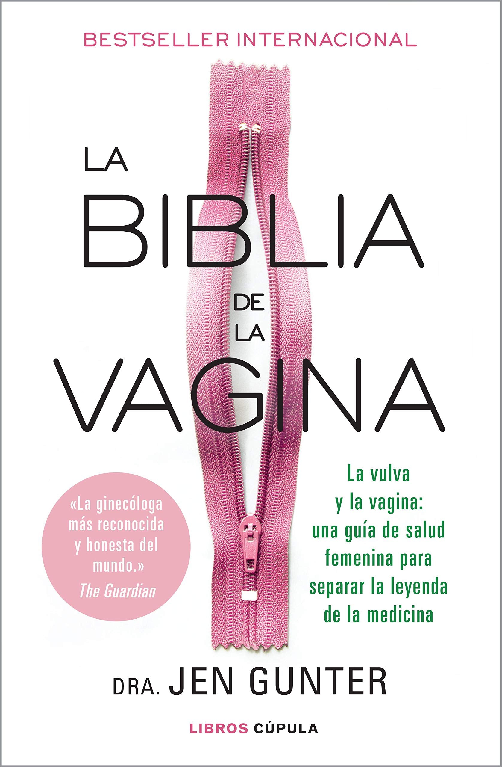 La biblia de la vagina: La vulva y la vagina: una guía de salud femenina para separar la leyenda de la medicina (Salud y bienestar) Living & Furnishing