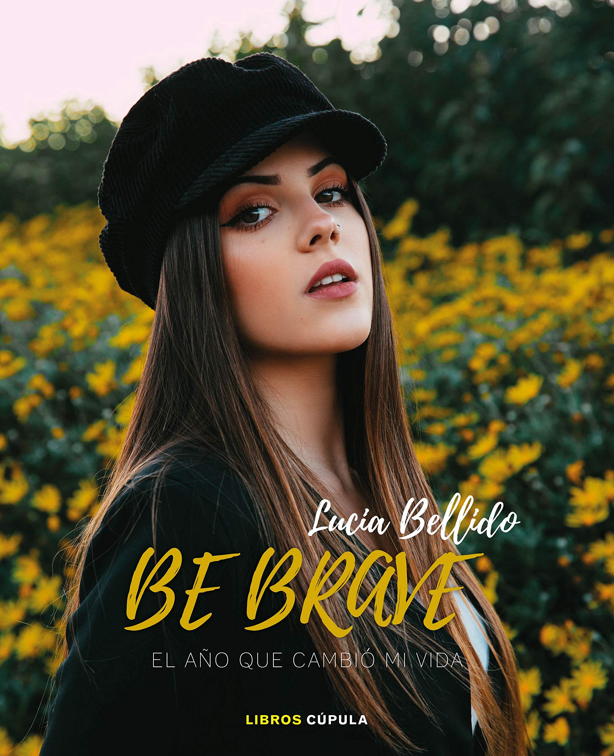 Be brave: El año que cambió mi vida (Hobbies) Leisure, Home & Garden