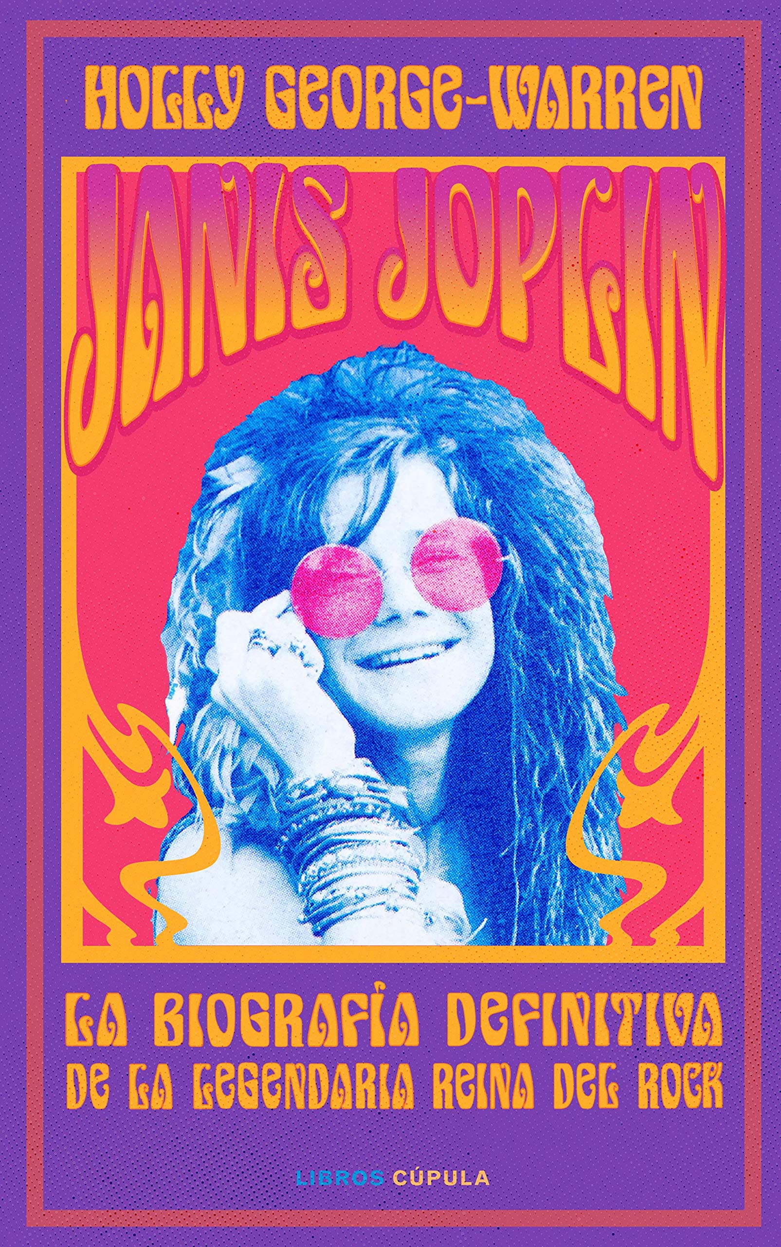 Janis Joplin: La biografía definitiva de la legendaria reina del rock (Música) Pop culture