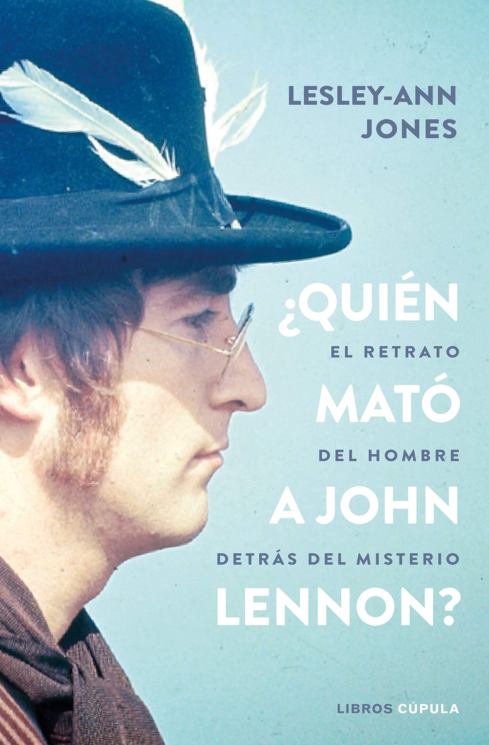 ¿Quién mató a John Lennon?: El retrato del hombre destrás del misterio book
