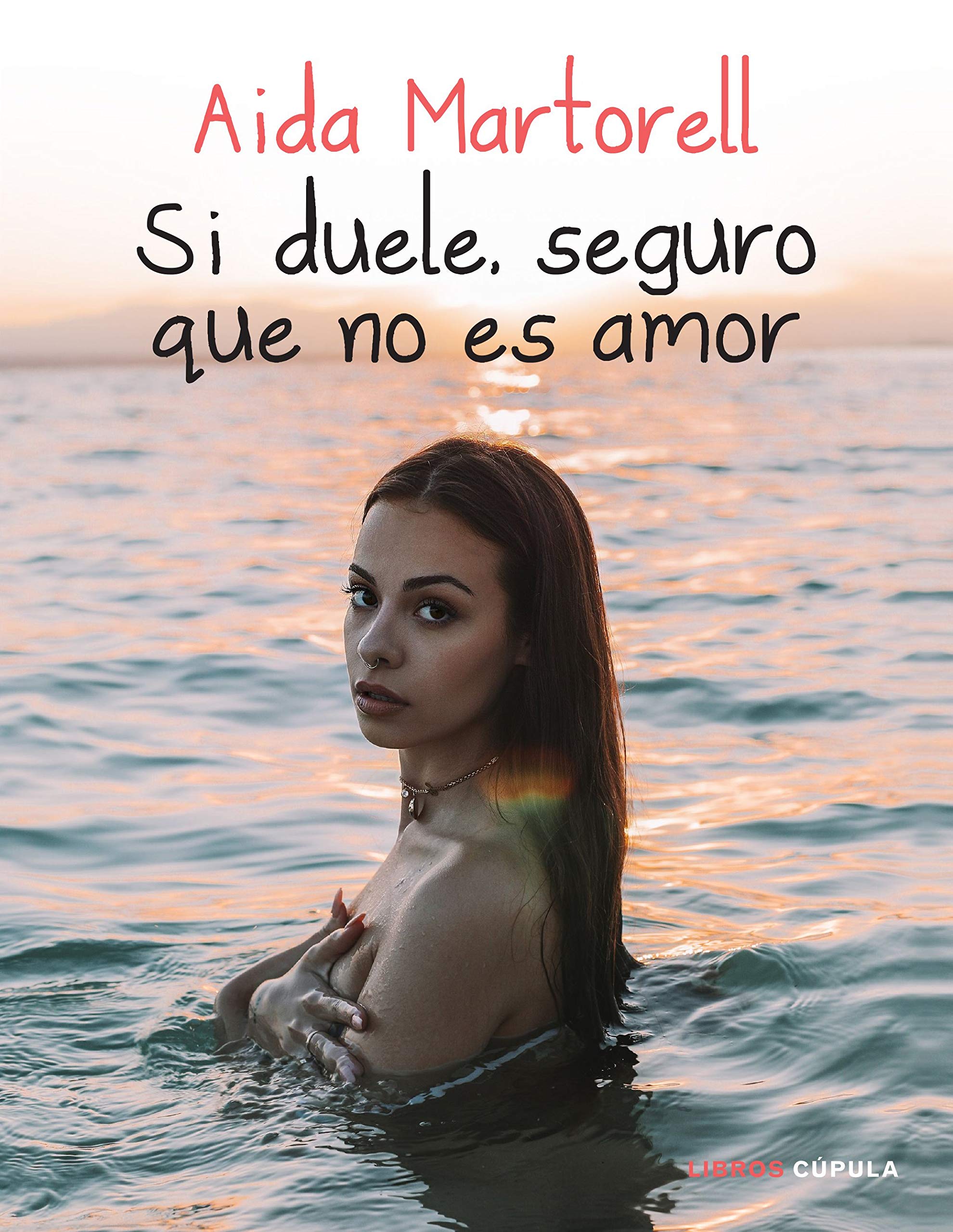 Si duele, seguro que no es amor: Plántale cara al maltrato book