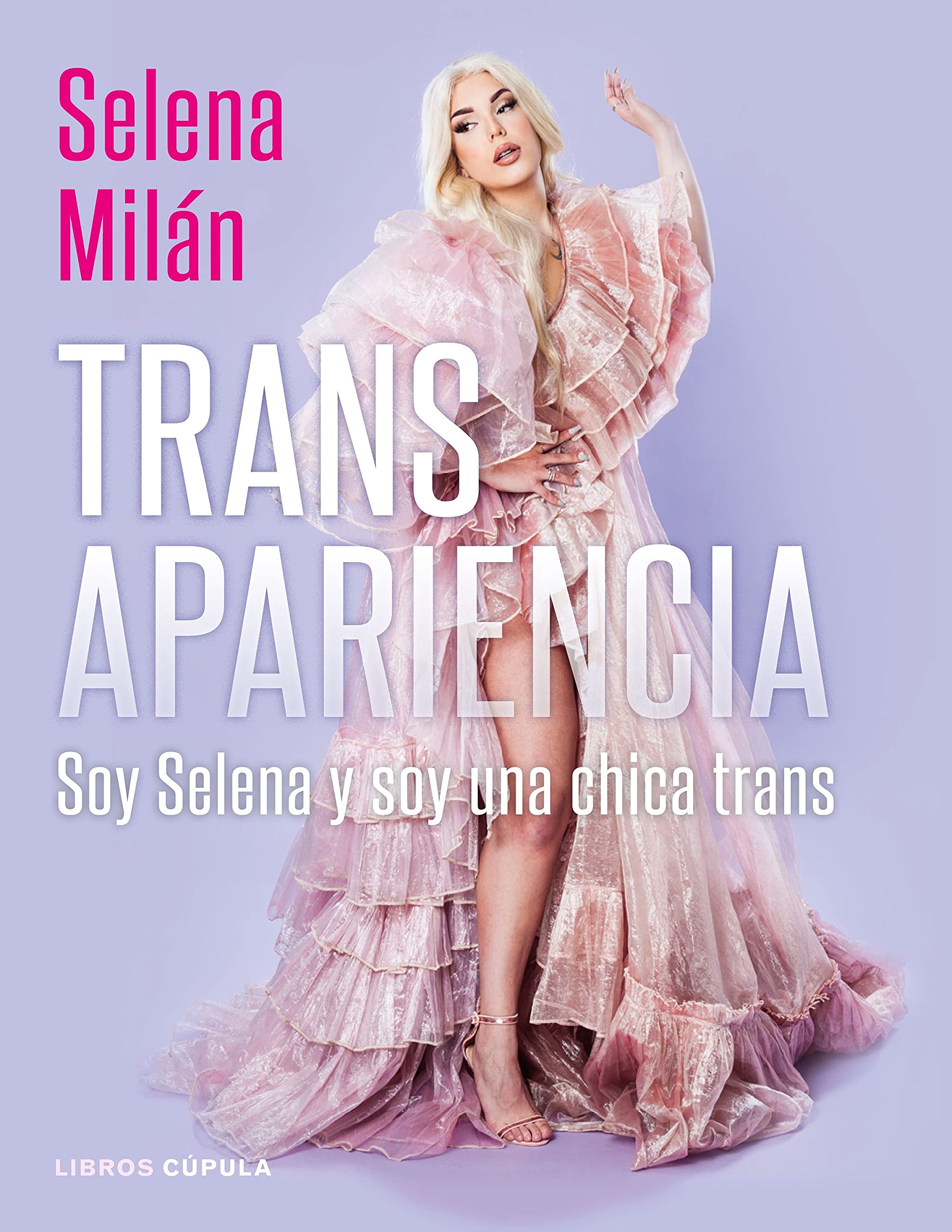 Transapariencia: Soy Selena y soy una chica trans (Influencers) Books