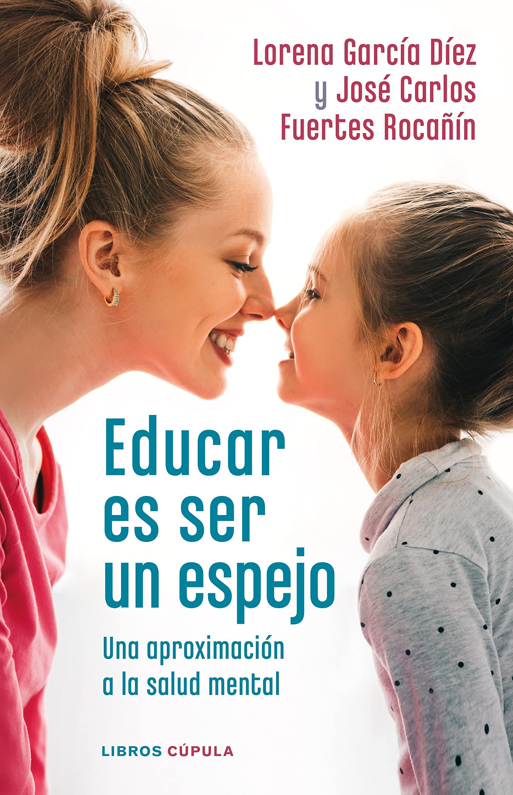 Educar es ser un espejo: Una aproximación a la salud mental book