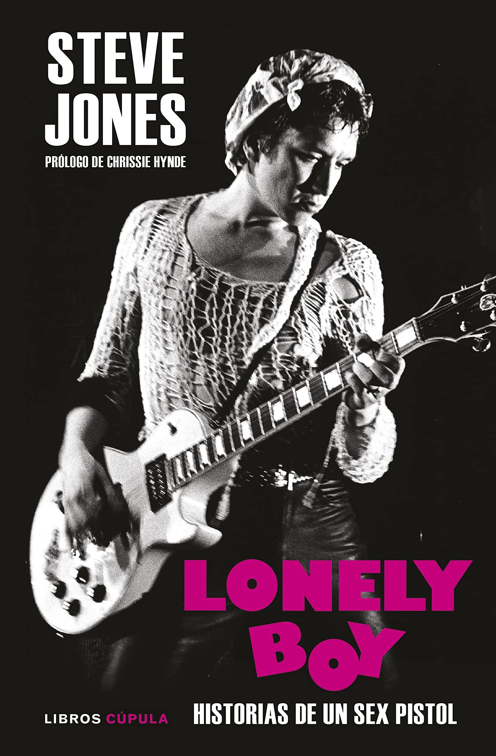 Lonely Boy: Prólogo de Chrissie Hynde (Música) Arts & Music