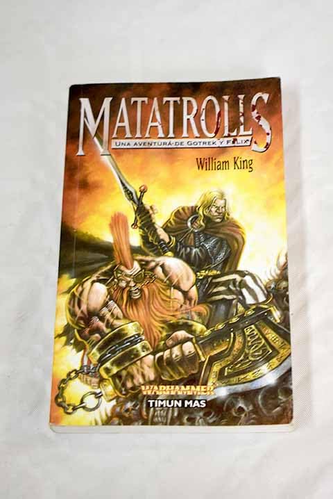 Matatrolls: una aventura de Gotrek y Felix (Warhammer) Contemporary literature
