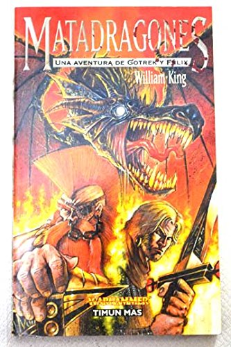 Matadragones. Una Aventura De Gotrek Y Felix Books