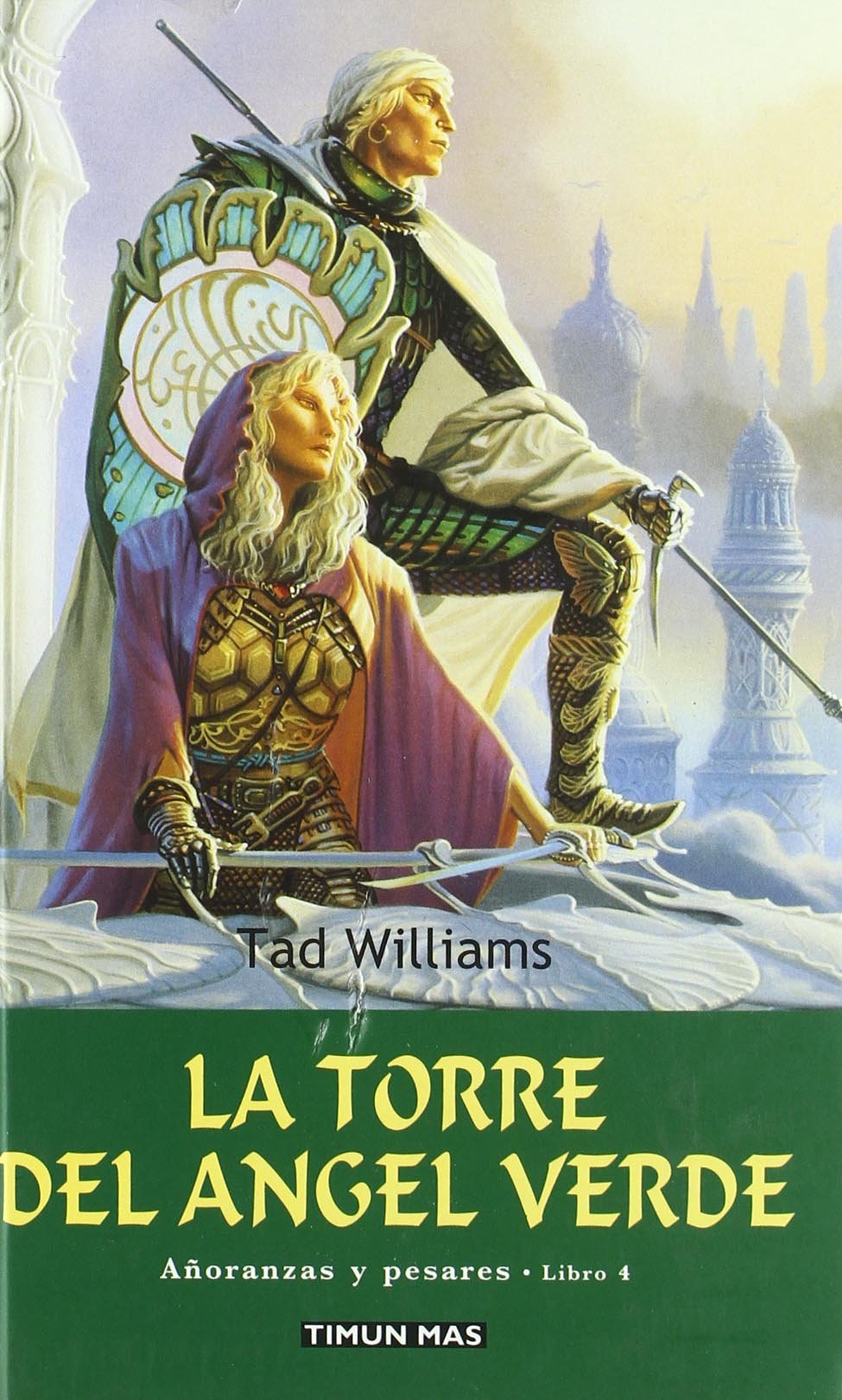 La Torre del Ángel Verde. Añoranzas y pesarses. Libro 4 book