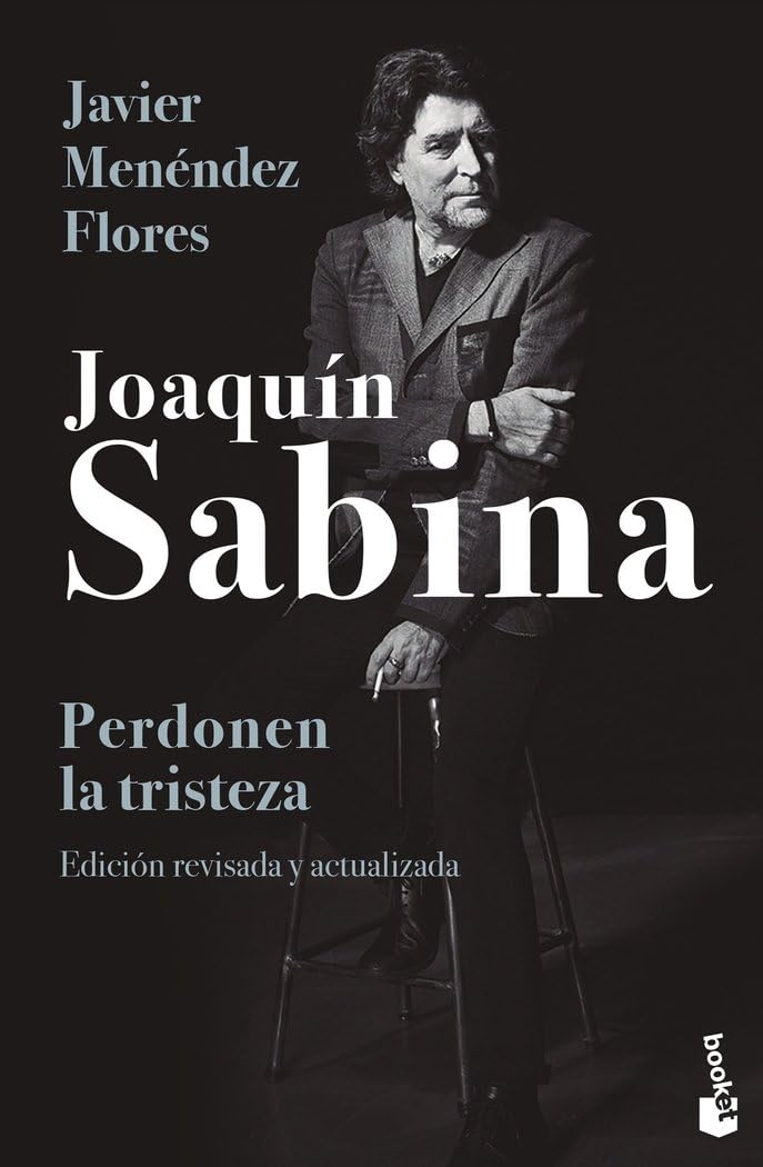 Joaquín Sabina. Perdonen la tristeza (Biografías y Memorias) book