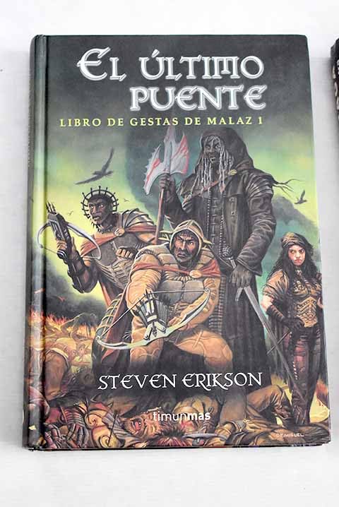 Ultimo Puente, el - libro de las gestas malaz 1- Books