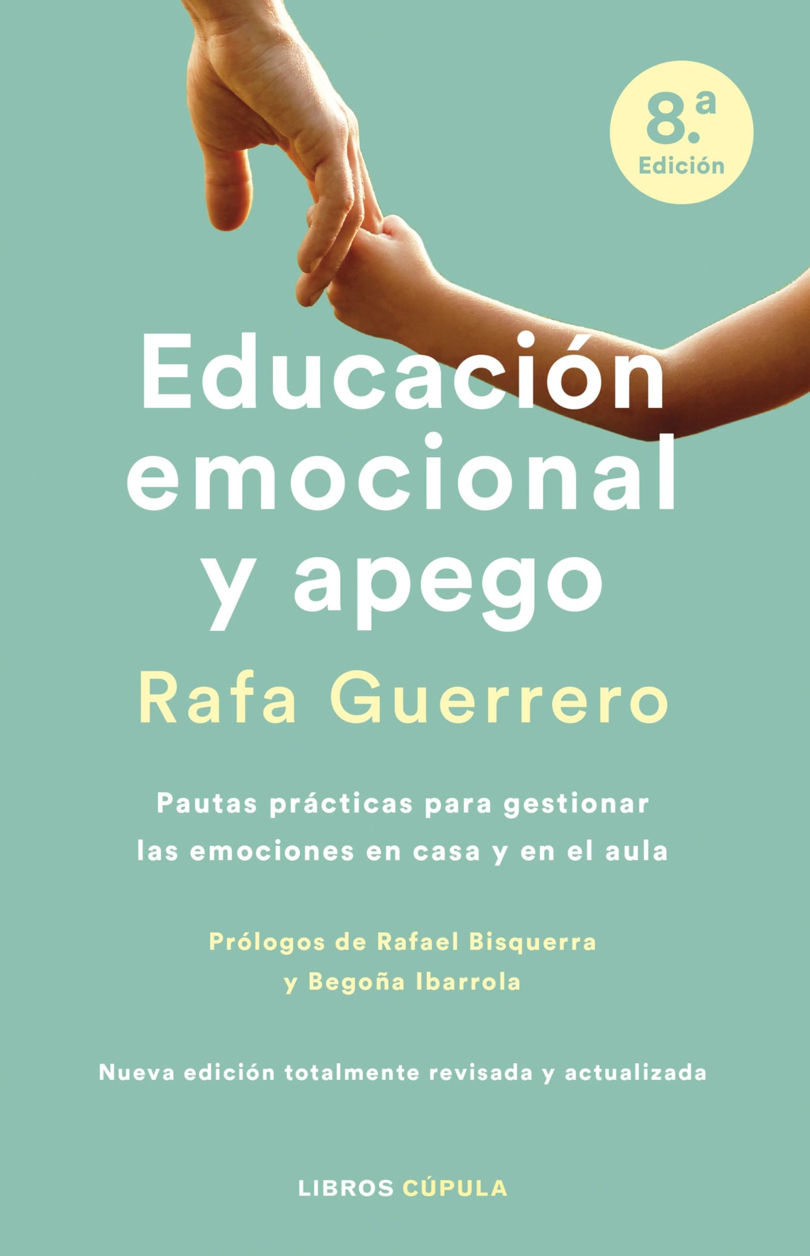 Educación emocional y apego. Edición actualizada (Padres e hijos) Parents & Children