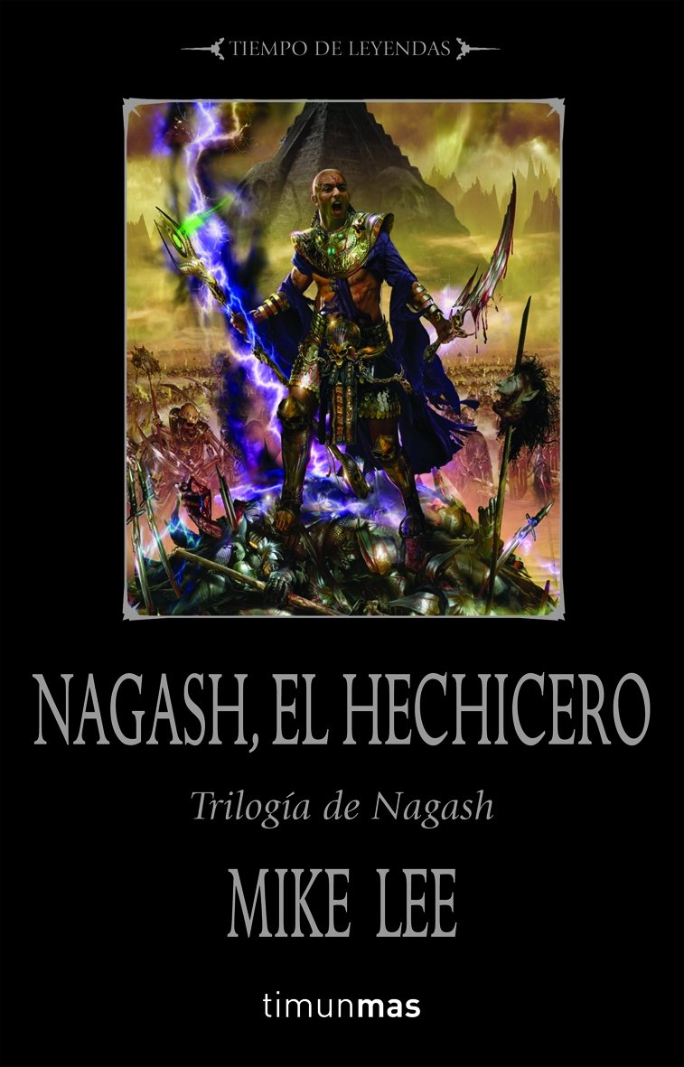 Nagash, el hechicero: Losmuertos volverán del más allá. book