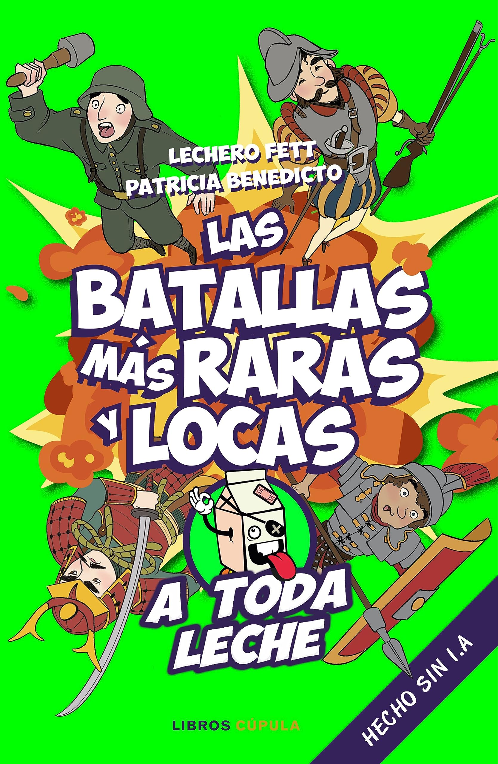 Las batallas más raras y locas: A toda leche book