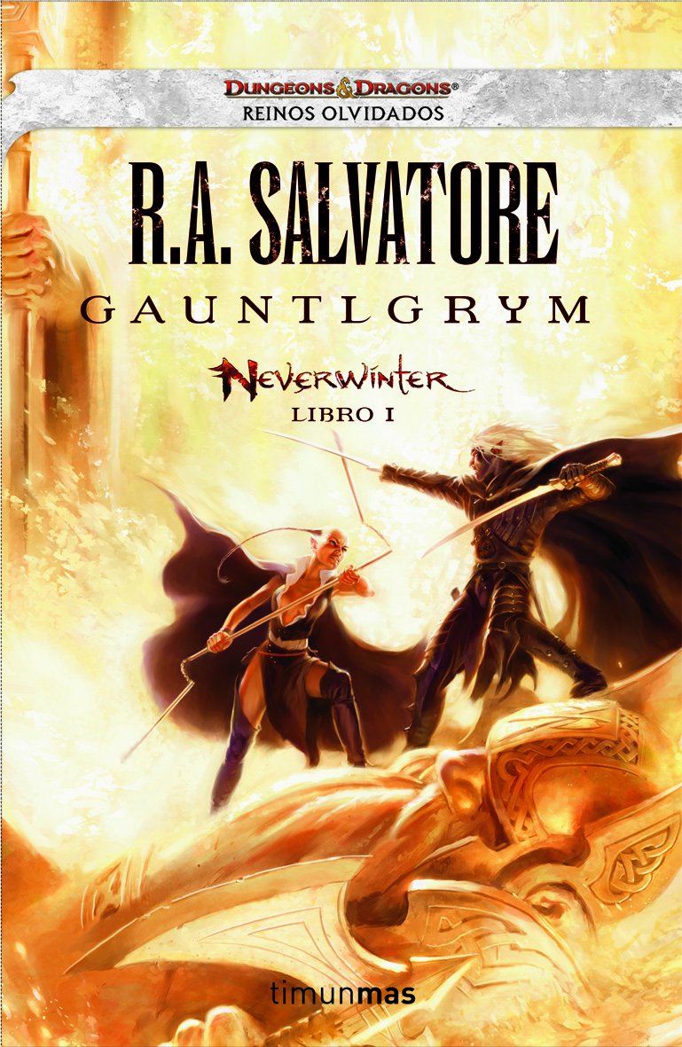 Salvatore, R: Neverwinter. Gauntlgrym Contemporary literature