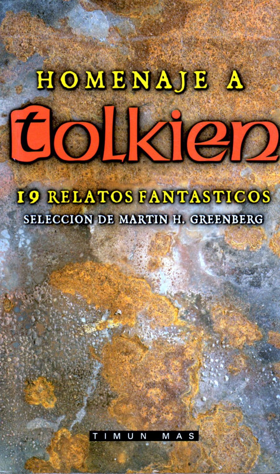 Homenaje a Tolkien : 19 relatos fantásticos book