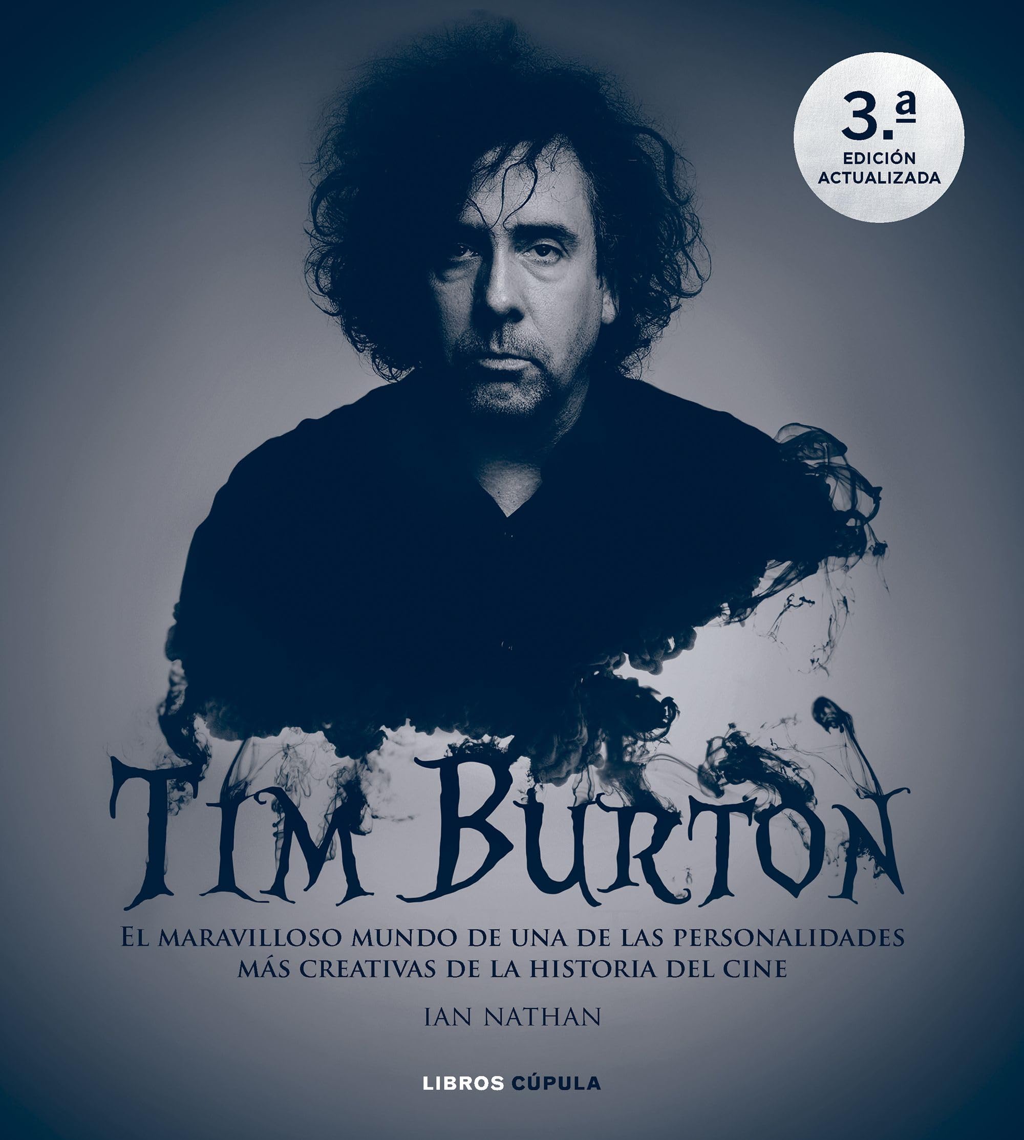 Tim Burton. Nueva edición actualizada: Genio y obra de un icono del cine book
