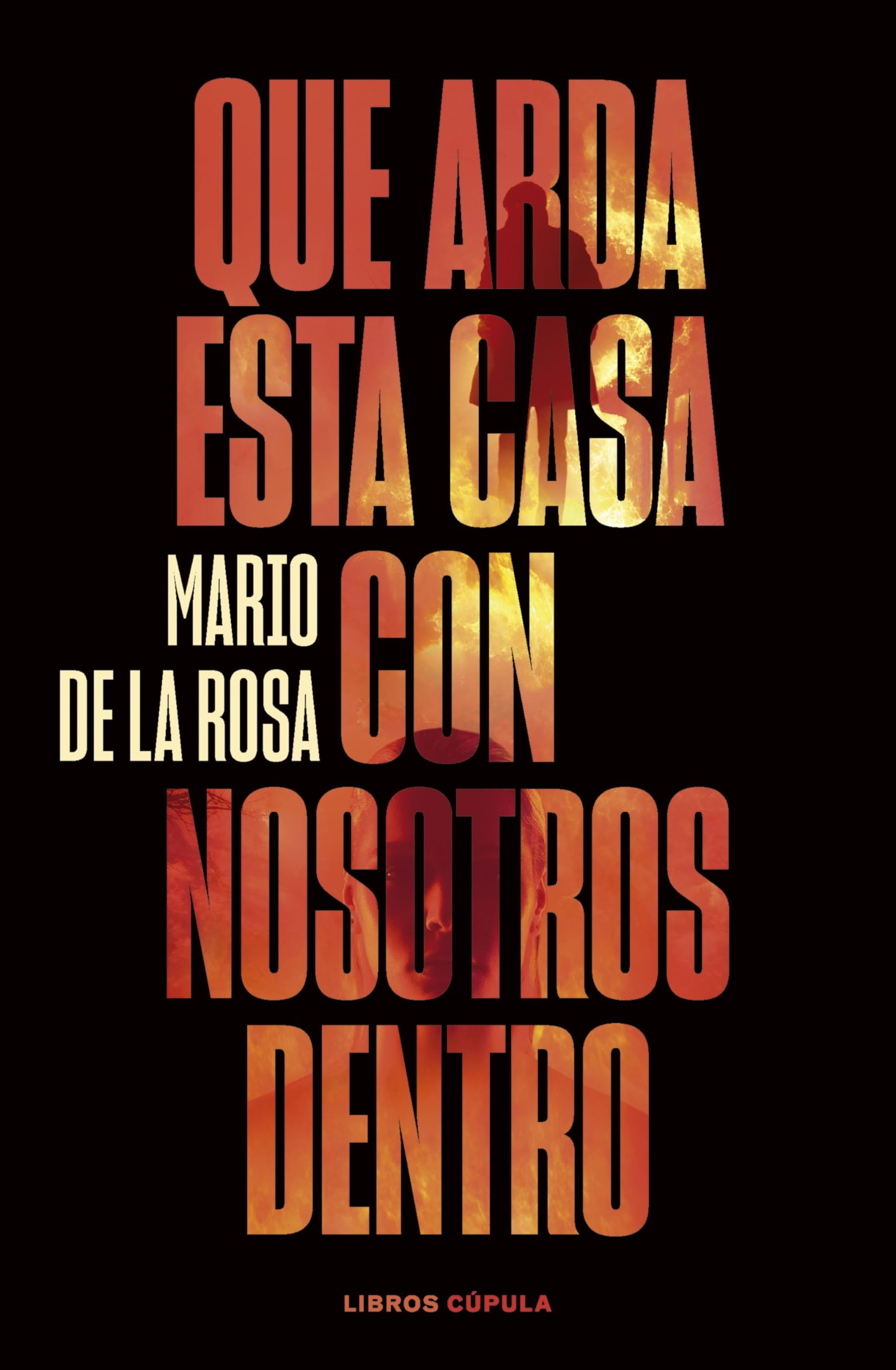 Que arda esta casa con nosotros dentro book