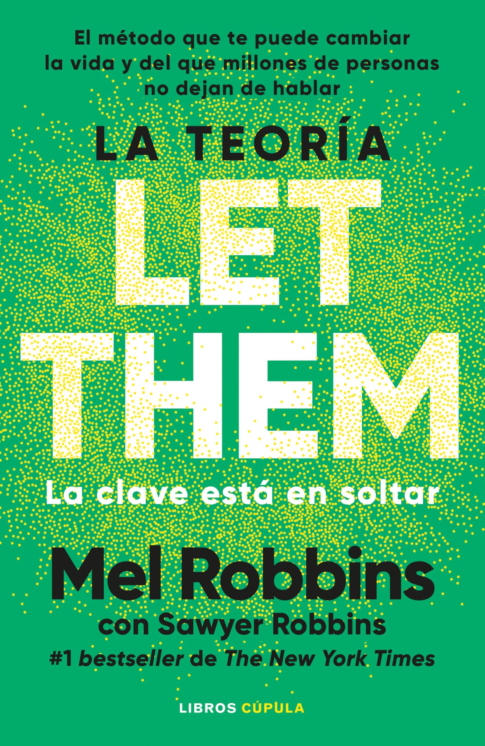 La teoría Let Them. La clave está en soltar: El método que te puede cambiar la vida y del que millones de personas no dejan de hablar (Divulgación) Business, Finance & Career