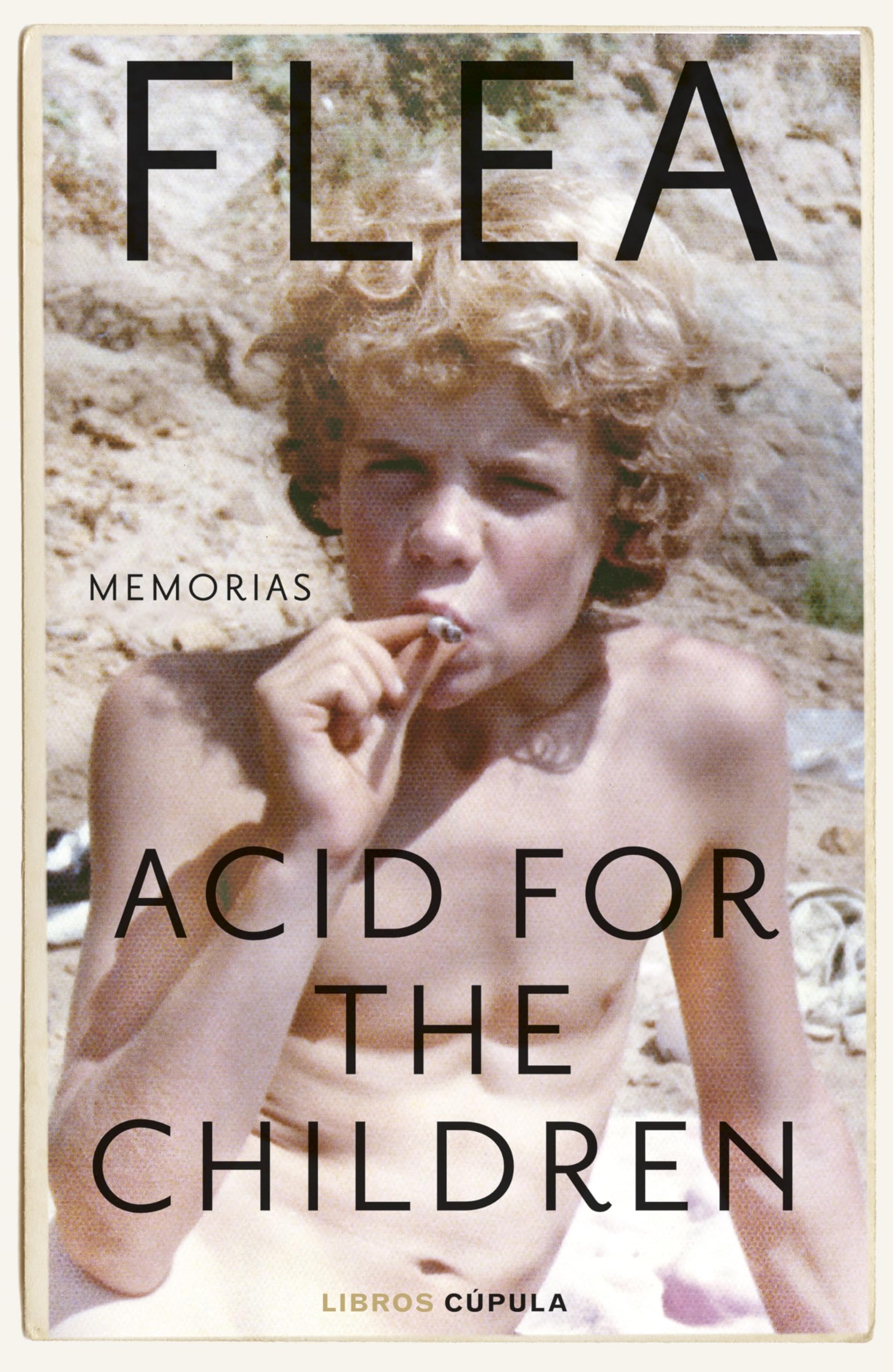 Acid for the Children. Edición tapa blanda: Memorias book
