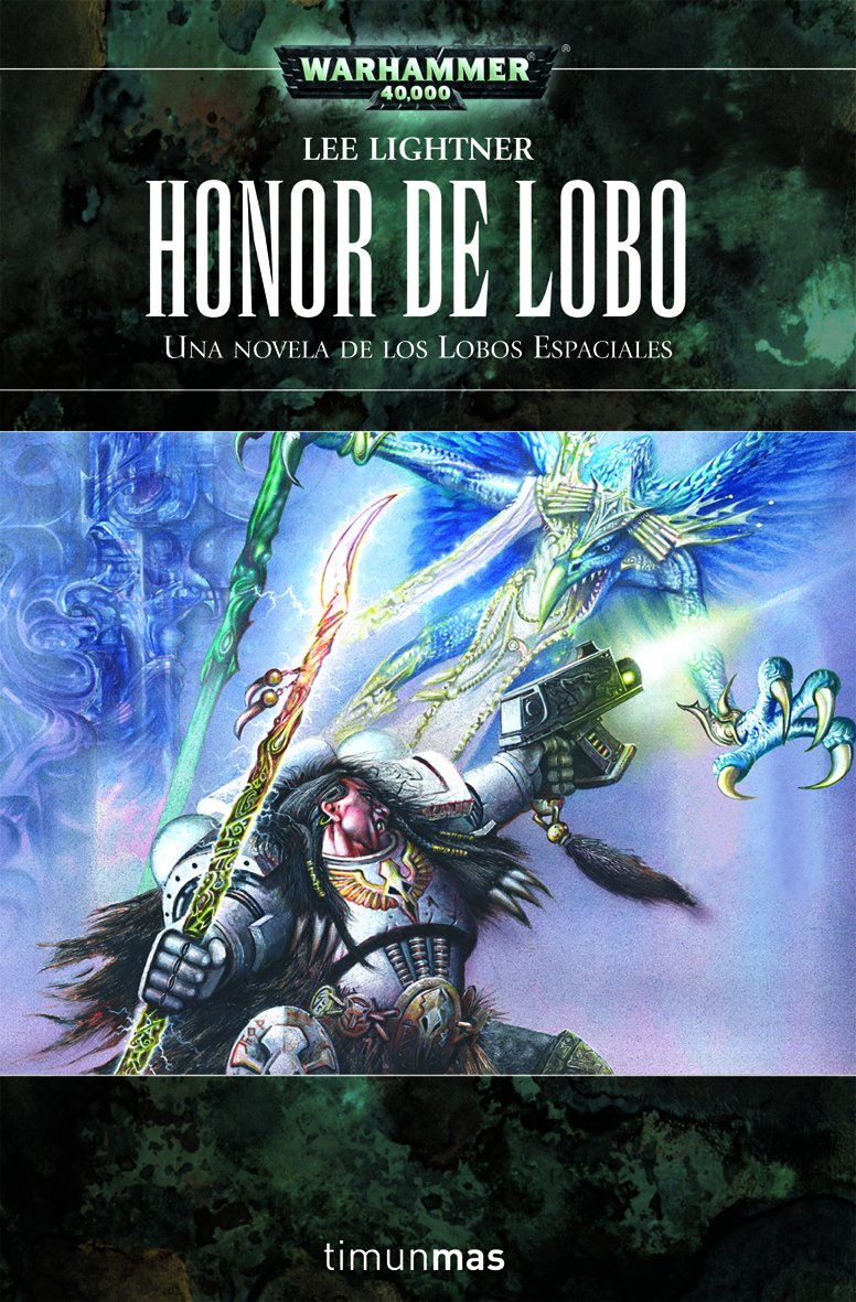 Lobos espaciales. Honor de lobo: La novela de los lobos espaciales (NO Warhammer 40000) Contemporary literature