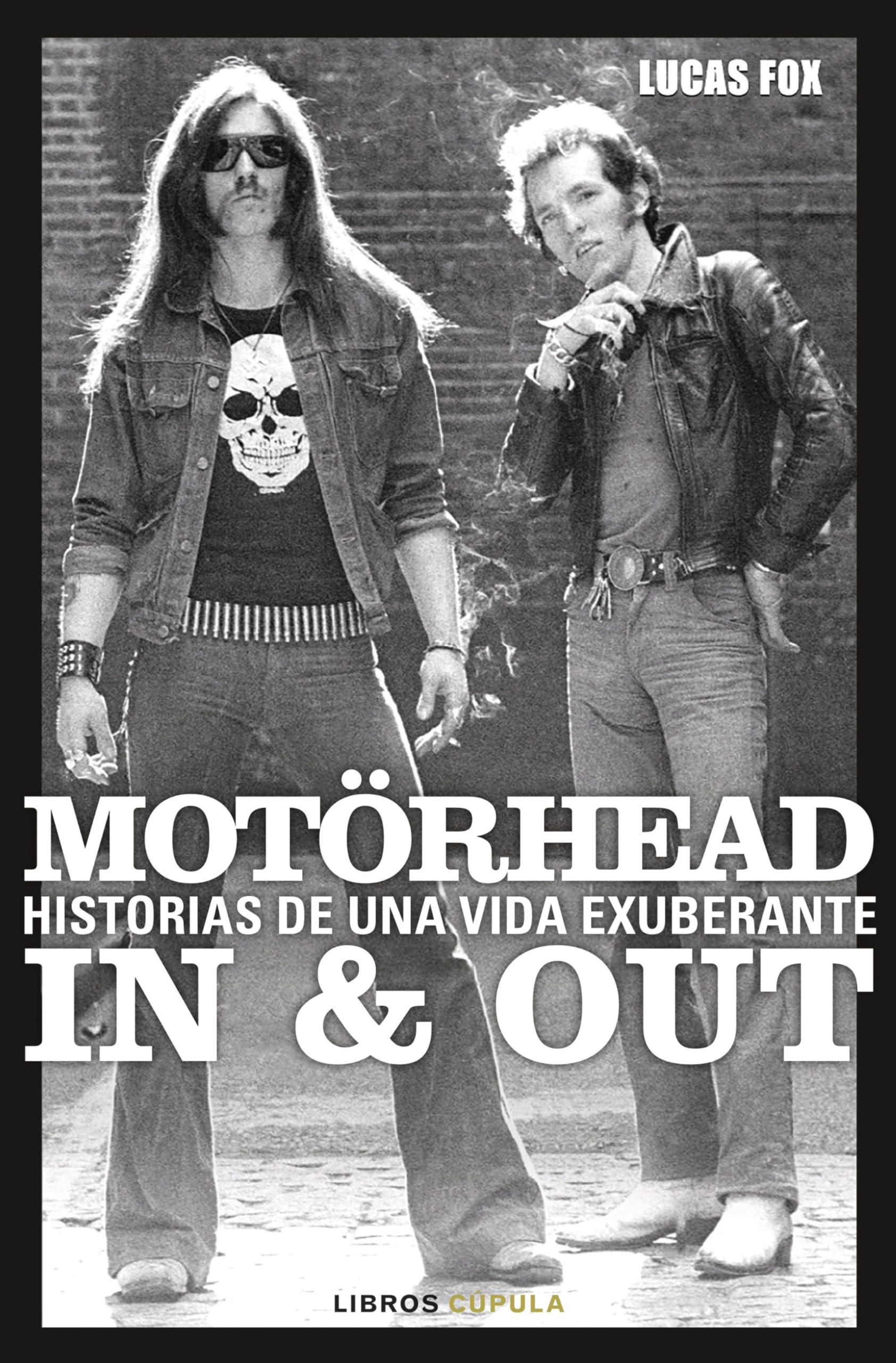 Motörhead In & Out: Historias de una vida exuberante book