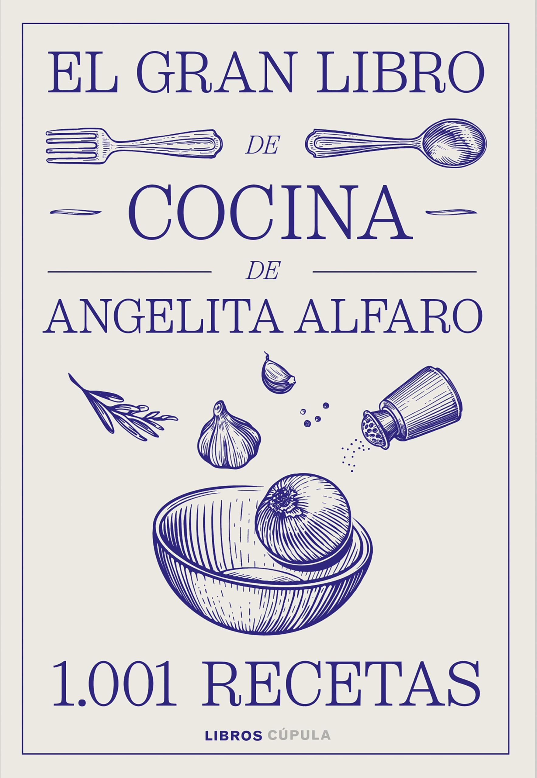 El gran libro de Angelita Alfaro (Cocina) book
