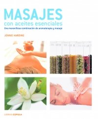Masajes con aceites esenciales (Salud) Books